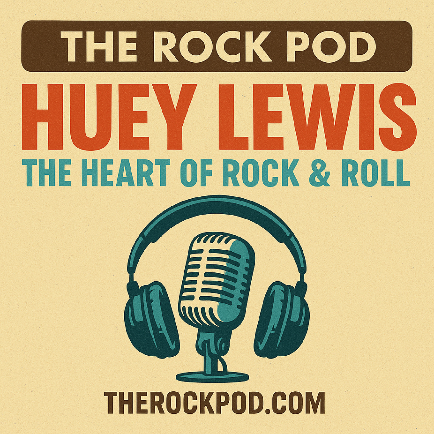 The Rock Pod / Huey Lewis & The News: The Heart of Rock n Roll episode artwork