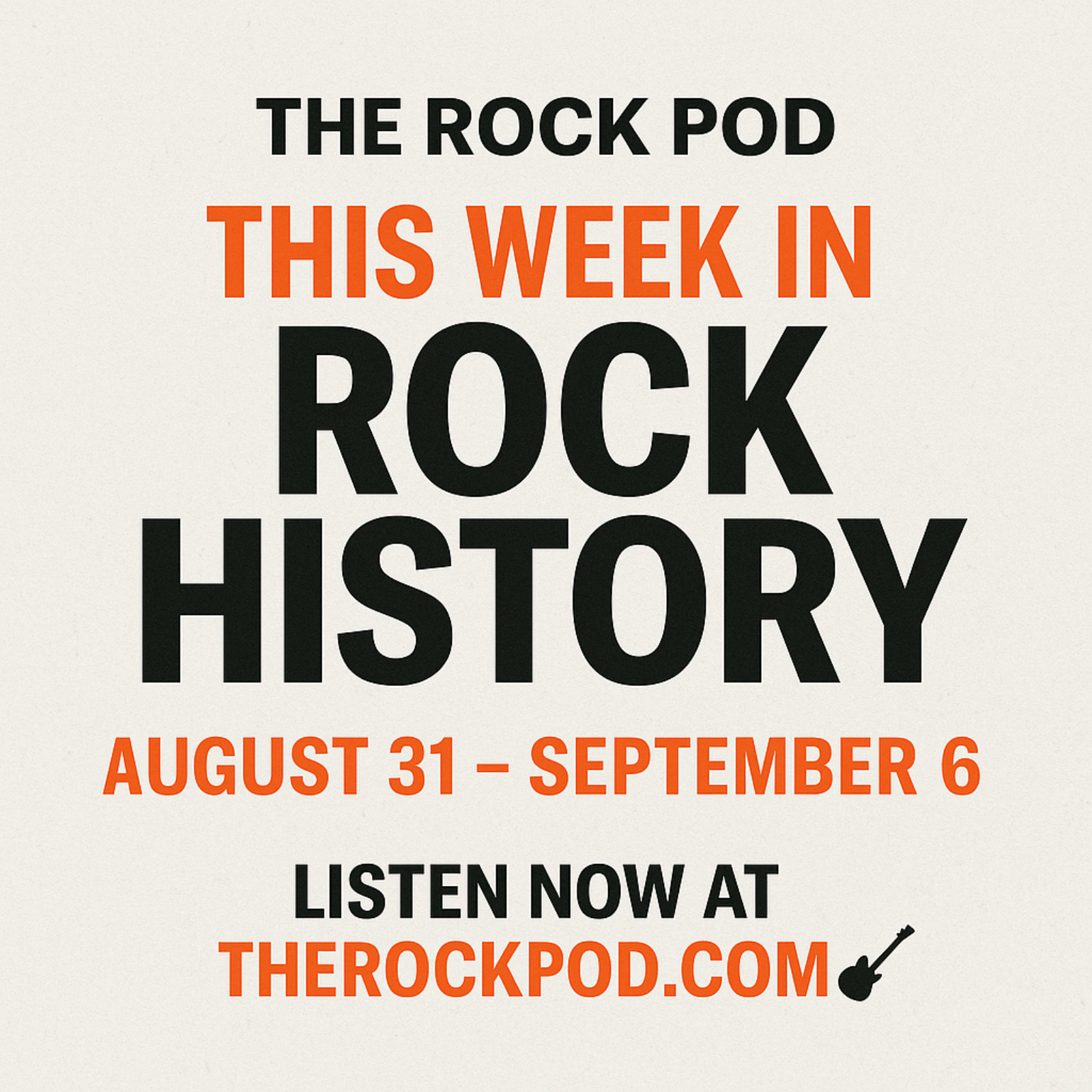 The Rock Pod / This Week In Rock Music History 08/31 - 09/06