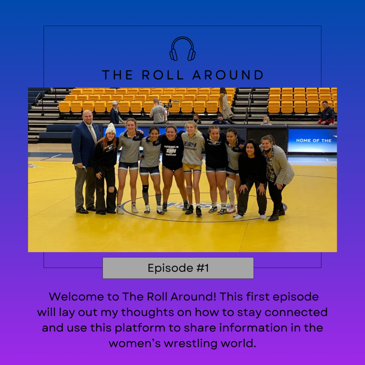The Roll Around: A Woman\'s Voice in Wrestling