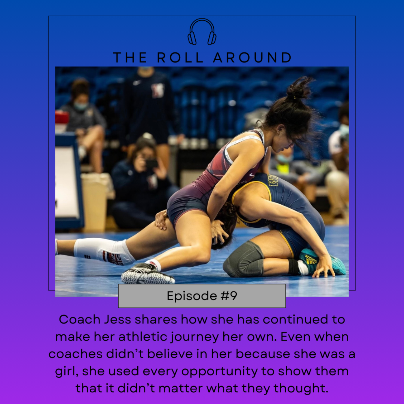 The Roll Around: A Woman\'s Voice in Wrestling