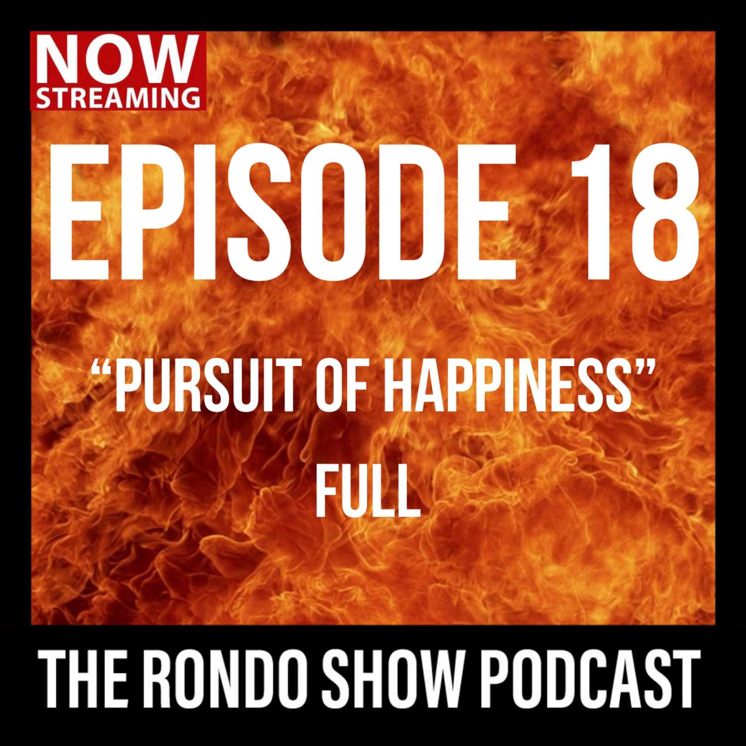 Pursuit of Happiness - Ep #18 The Rondo Show Podcast episode artwork