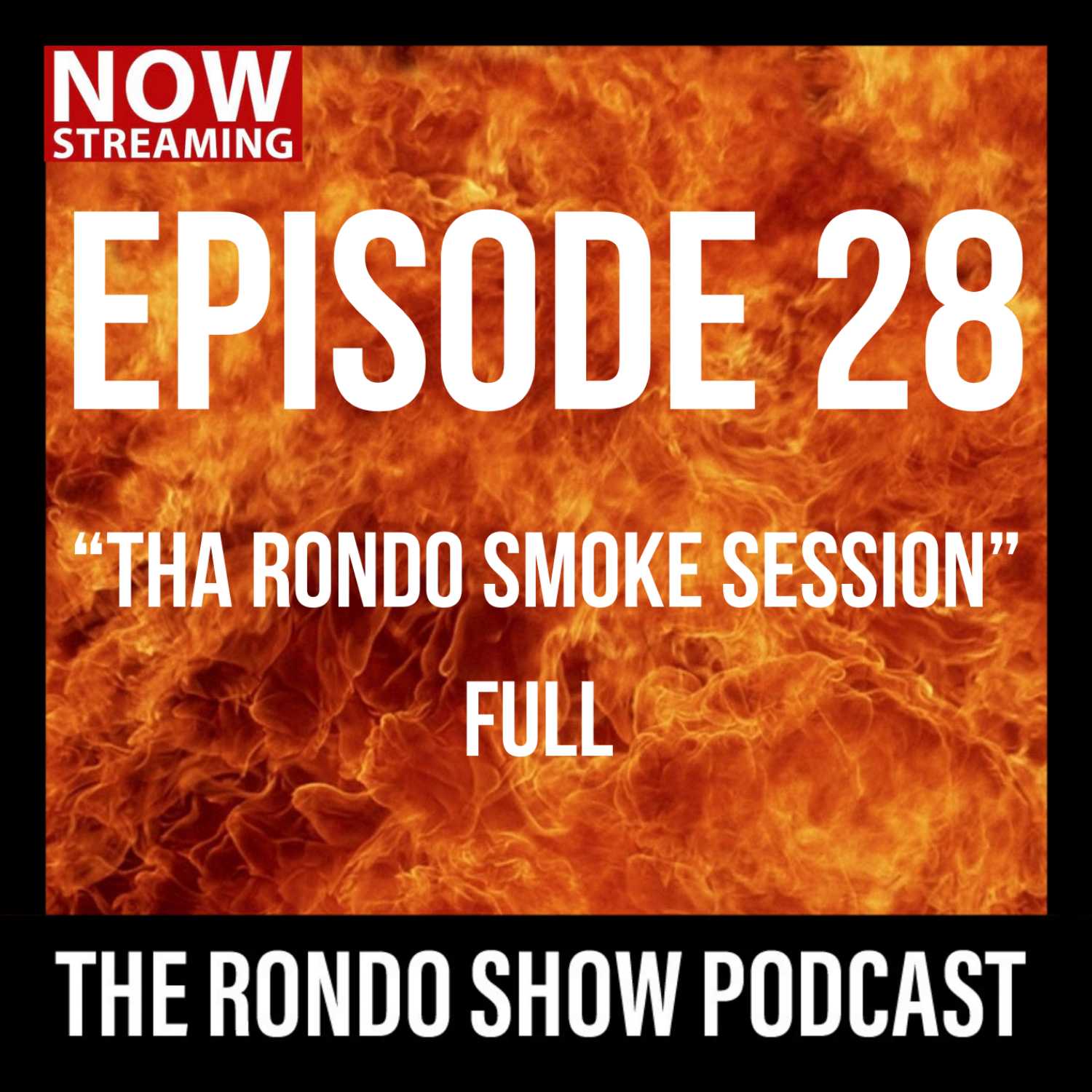 Rondo Smoke Session - Ep #28 The Rondo Show Podcast episode artwork