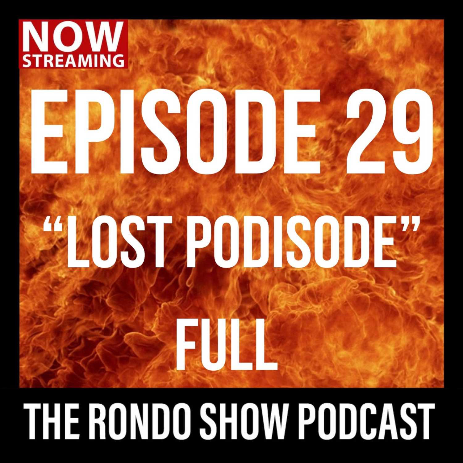 Lost Podisode - Ep #29 The Rondo Show Podcast episode artwork