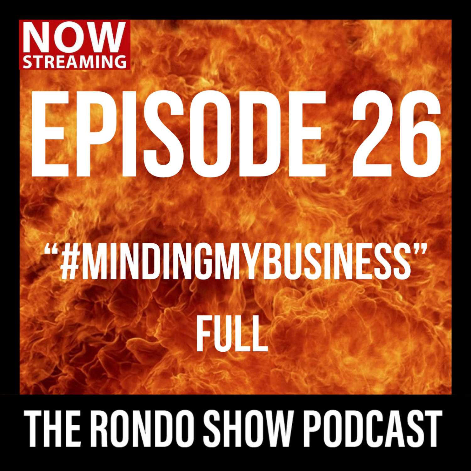 Minding My Business - Ep #26 The Rondo Show Podcast episode artwork