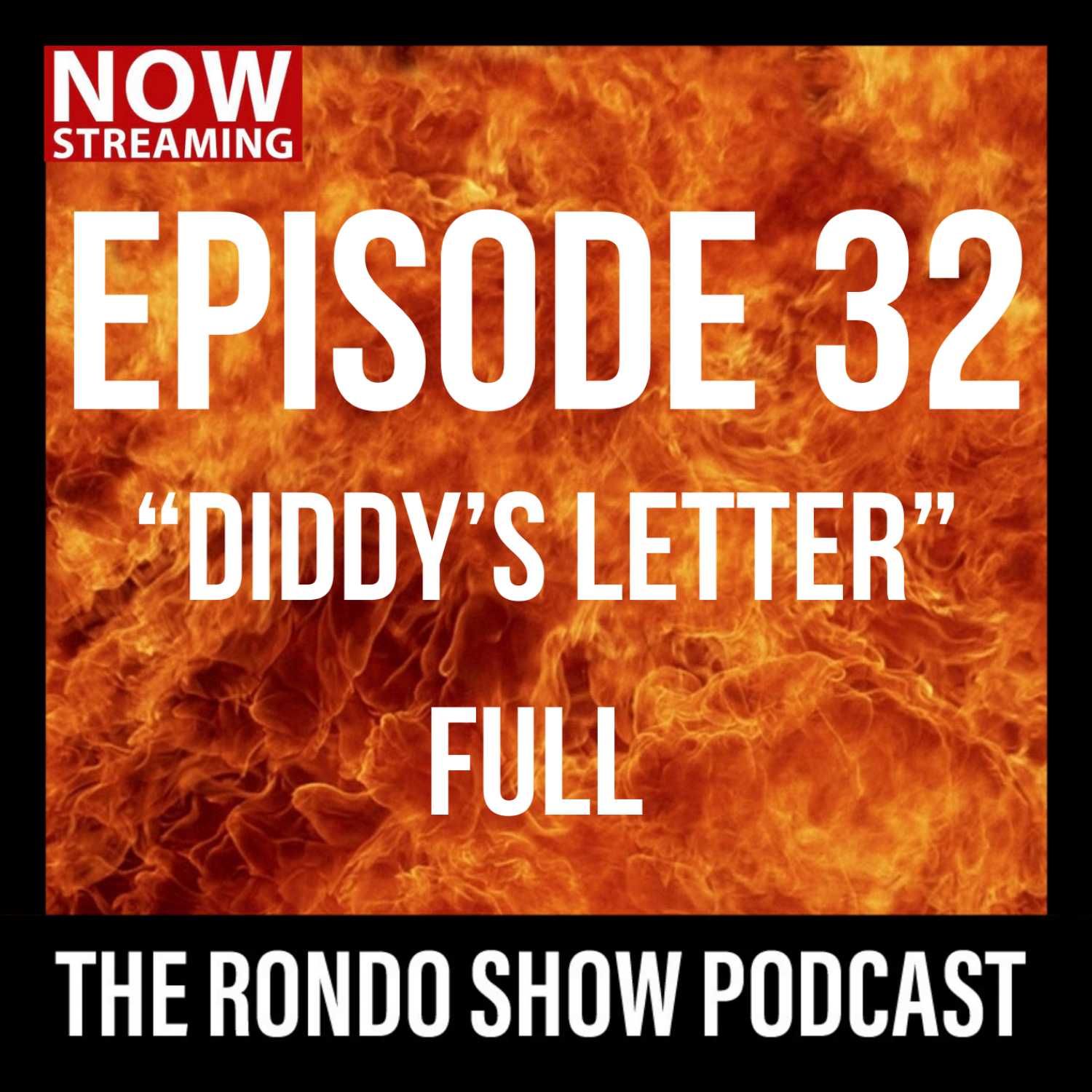 Diddy's Letter - Ep #32 The Rondo Show Podcast episode artwork