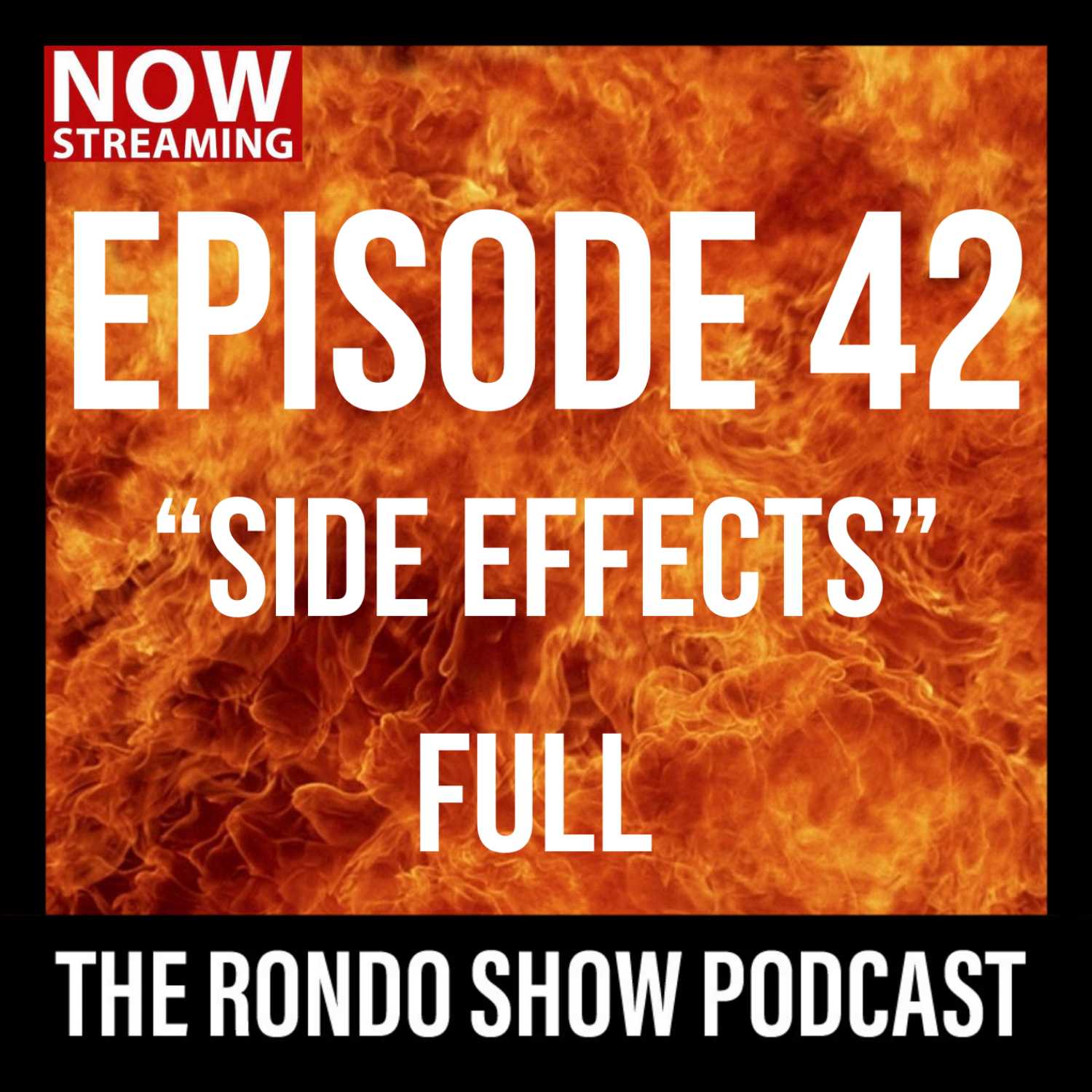 Side Effects - Ep #42 The Rondo Show Podcast episode artwork