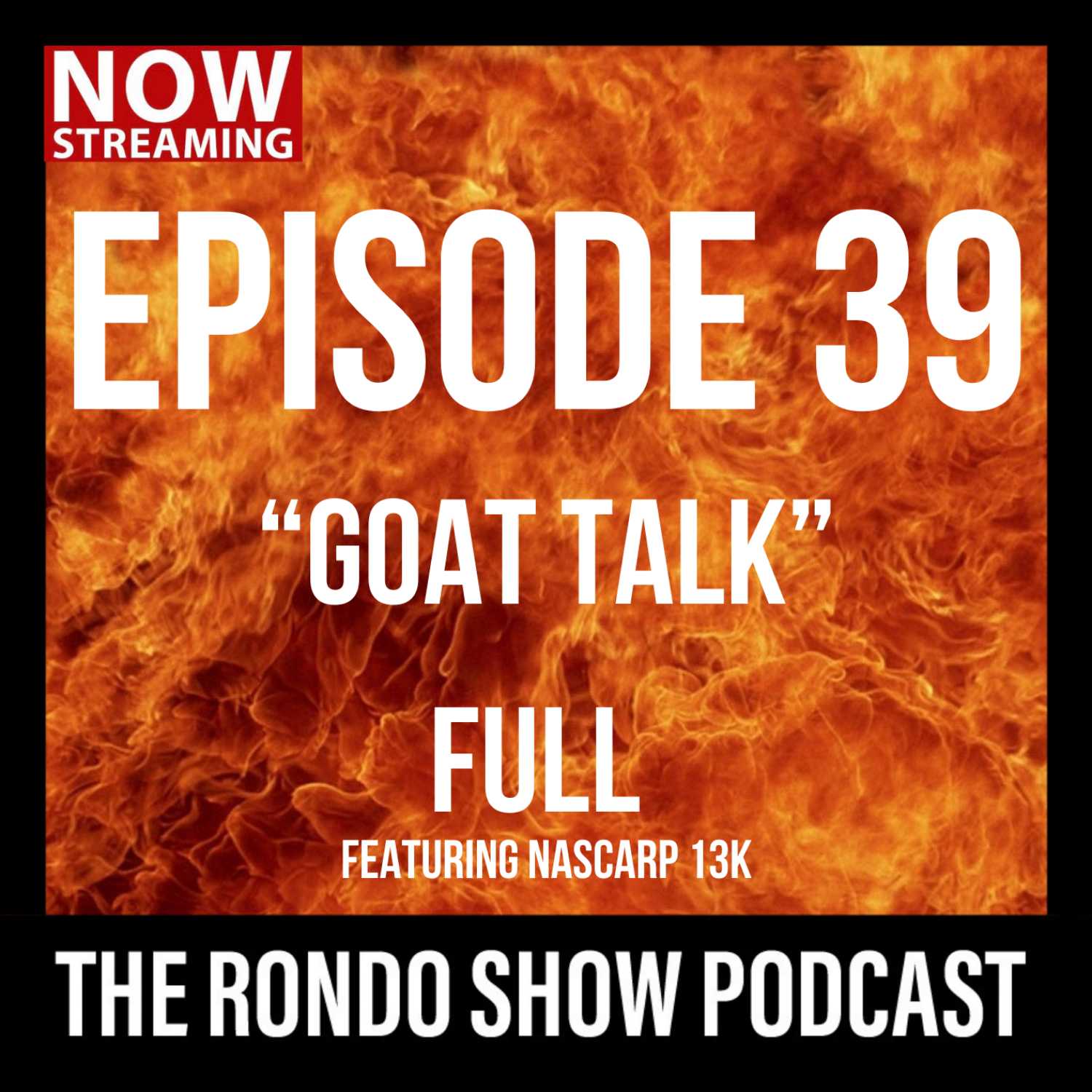 GOAT Talk - Ep #39 The Rondo Show Podcast episode artwork