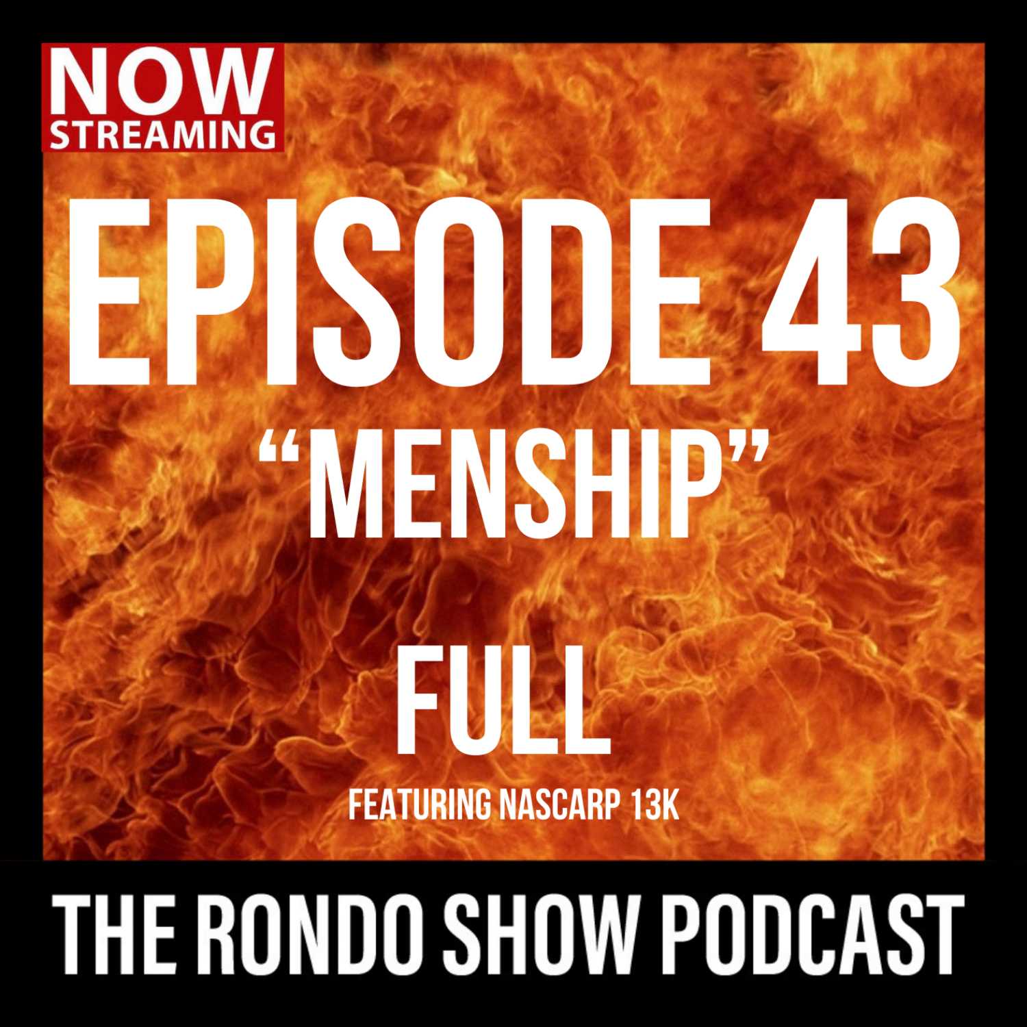 Menship - Ep #43 The Rondo Show Podcast episode artwork