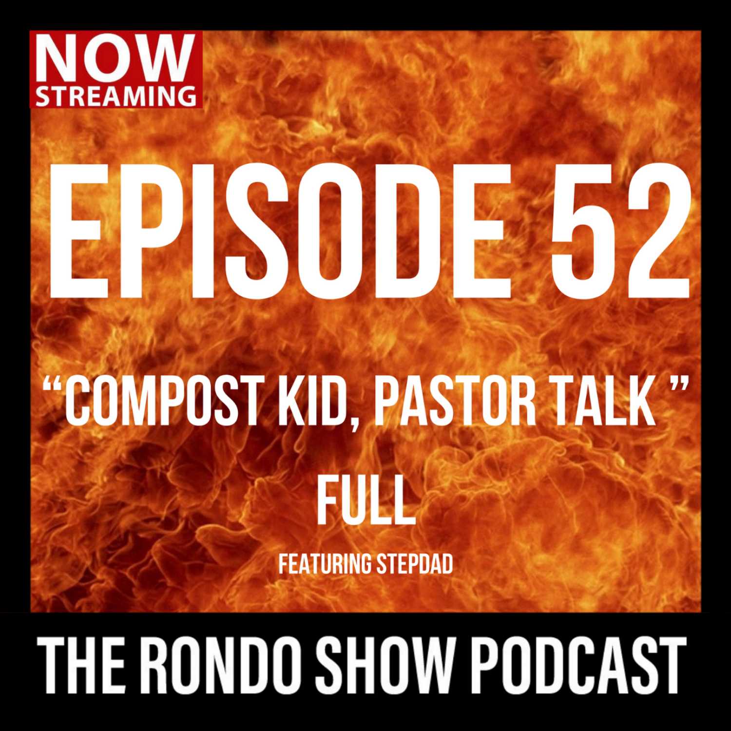 Compost Kid, Pastor Talk [Pre-Birth] - Ep #52 The Rondo Show Podcast episode artwork