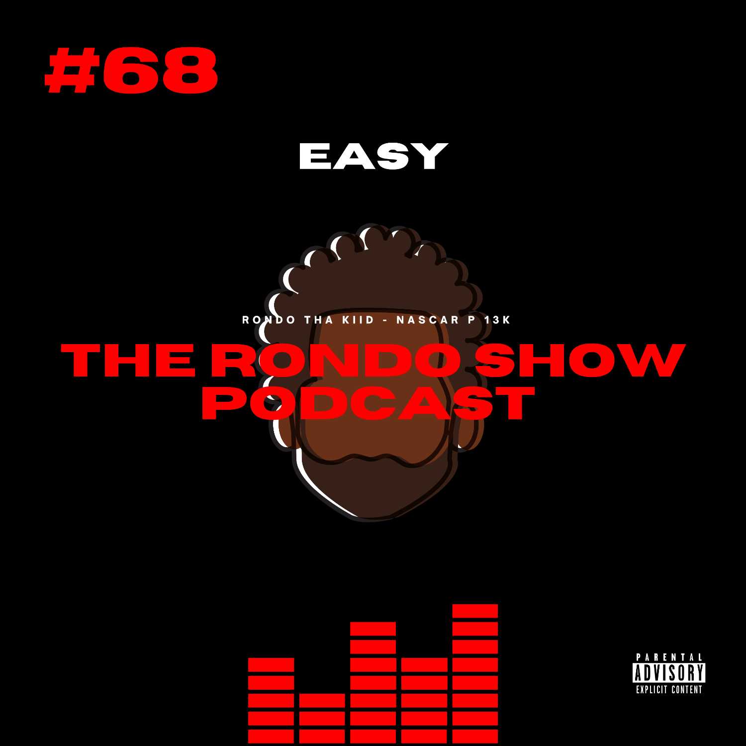  Easy - Ep #68 The Rondo Show Podcast episode artwork
