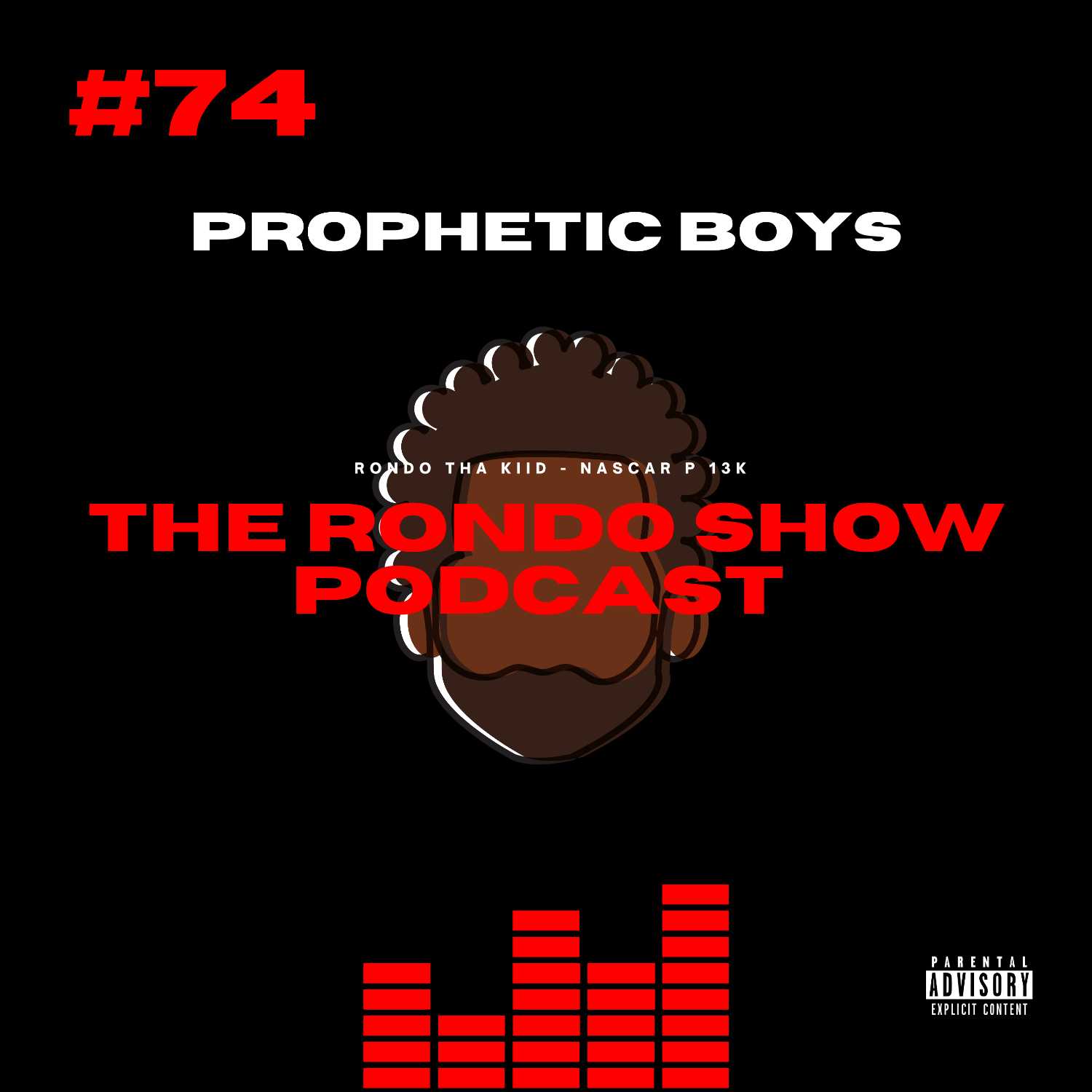 Prophetic Boys - Ep #74 The Rondo Show Podcast episode artwork