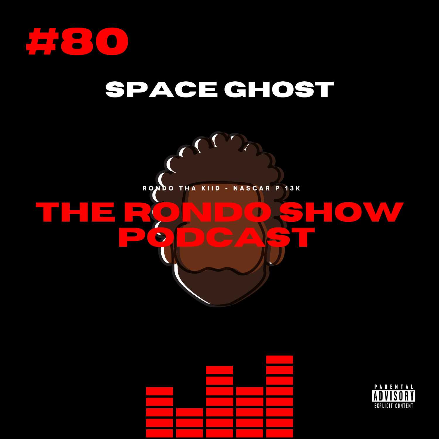Space Ghost - Ep #80 The Rondo Show Podcast episode artwork