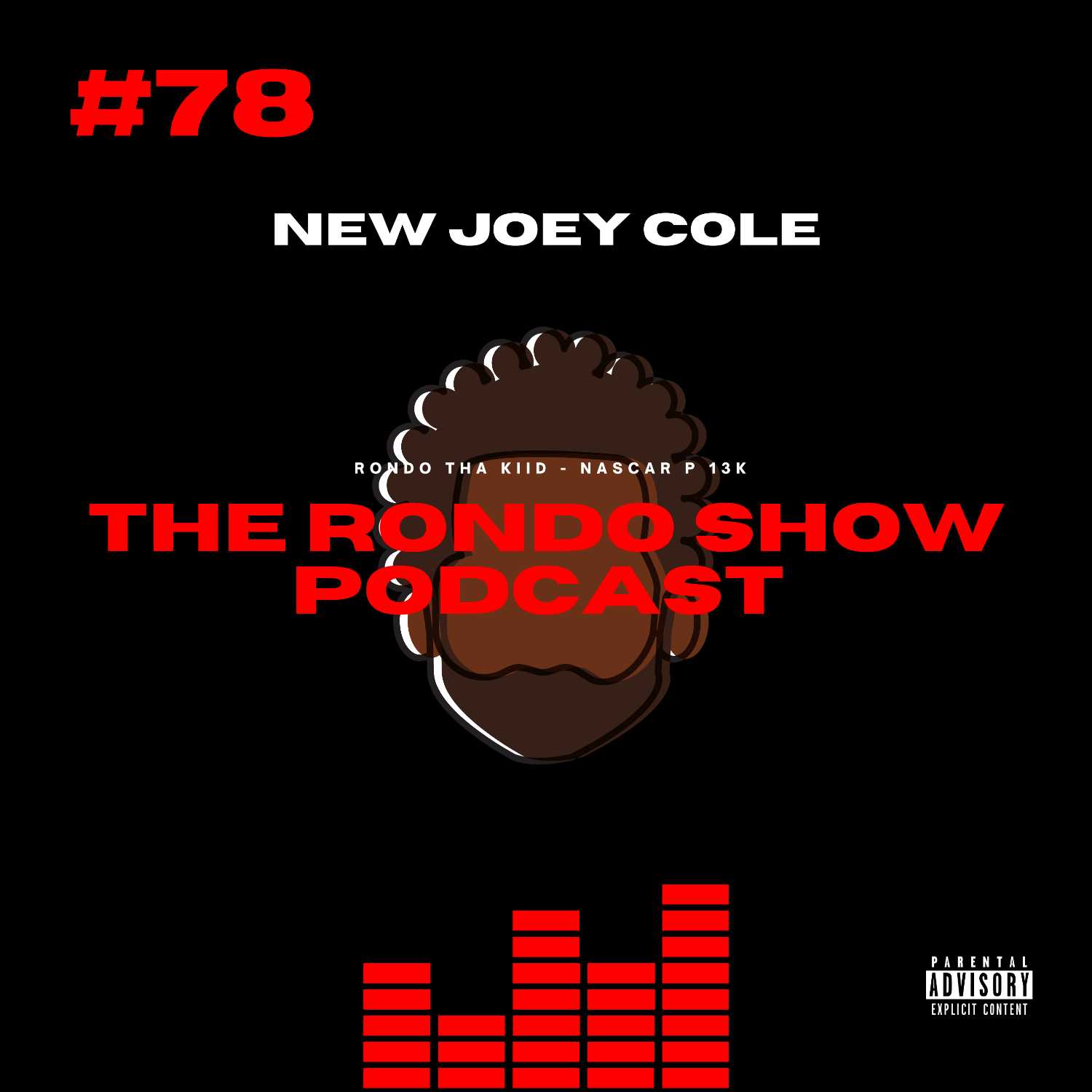 New Joey Cole - Ep #78 The Rondo Show Podcast episode artwork