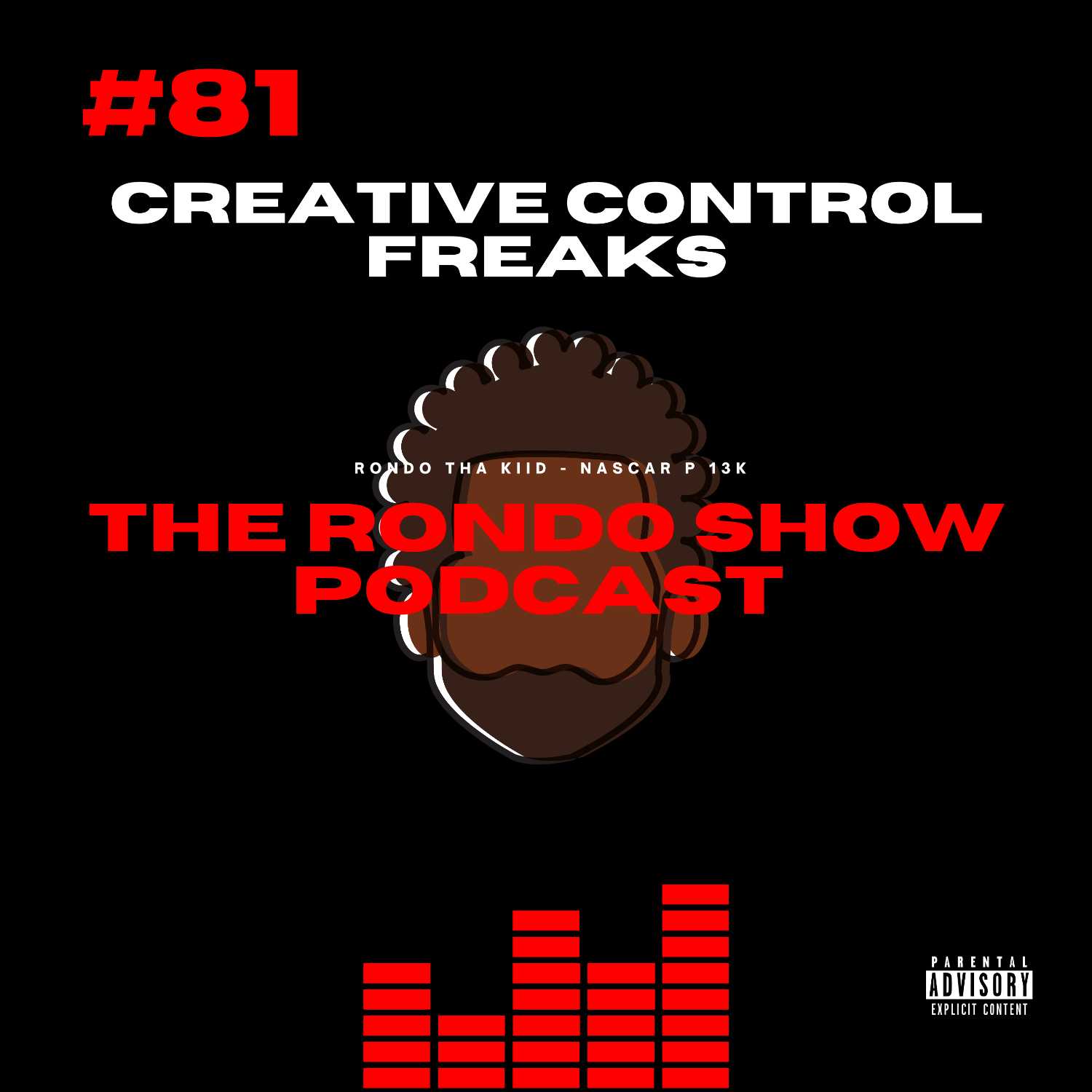 Creative Control Freaks - Ep #81 The Rondo Show Podcast episode artwork