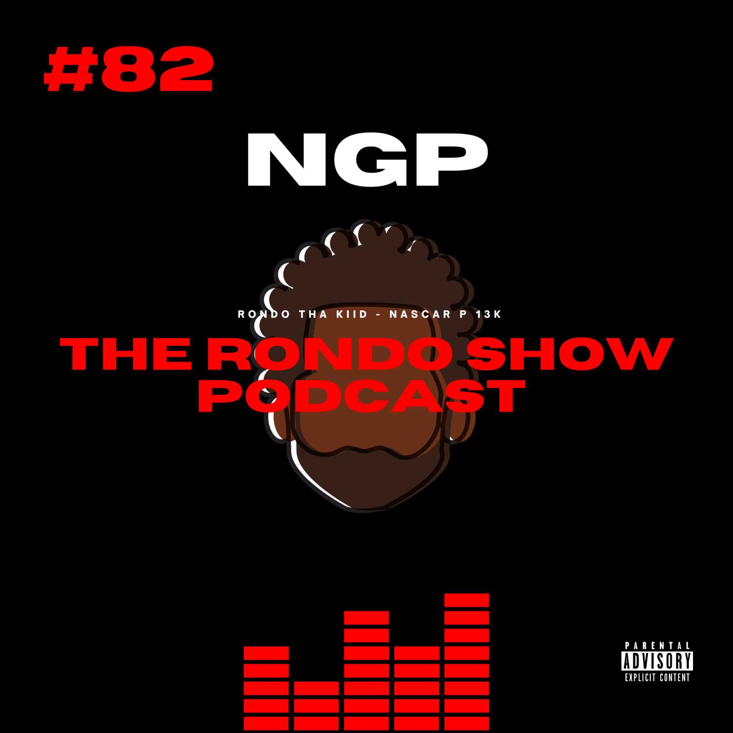 NGP - Ep #82 The Rondo Show Podcast episode artwork