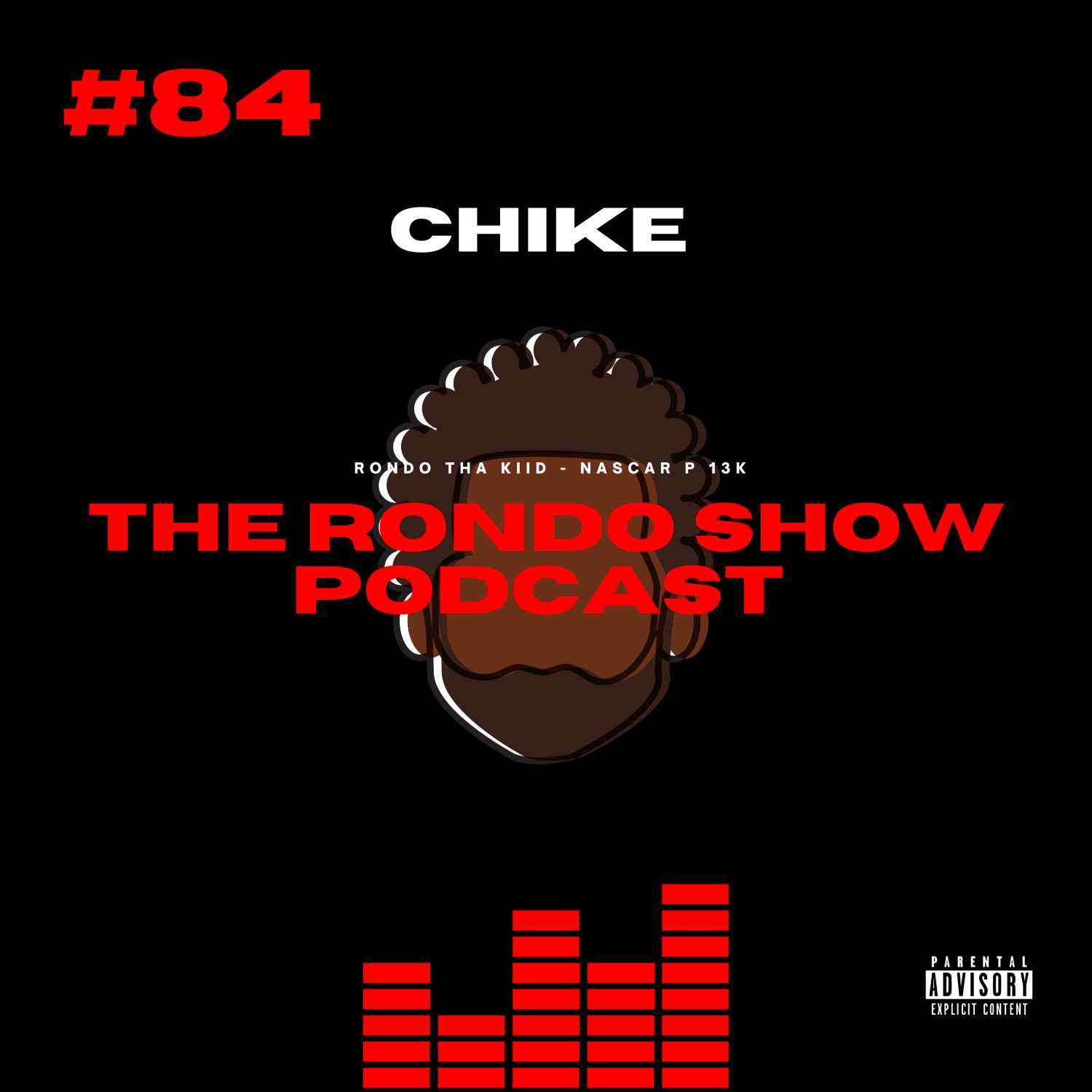 Chike - Ep #84 The Rondo Show Podcast episode artwork