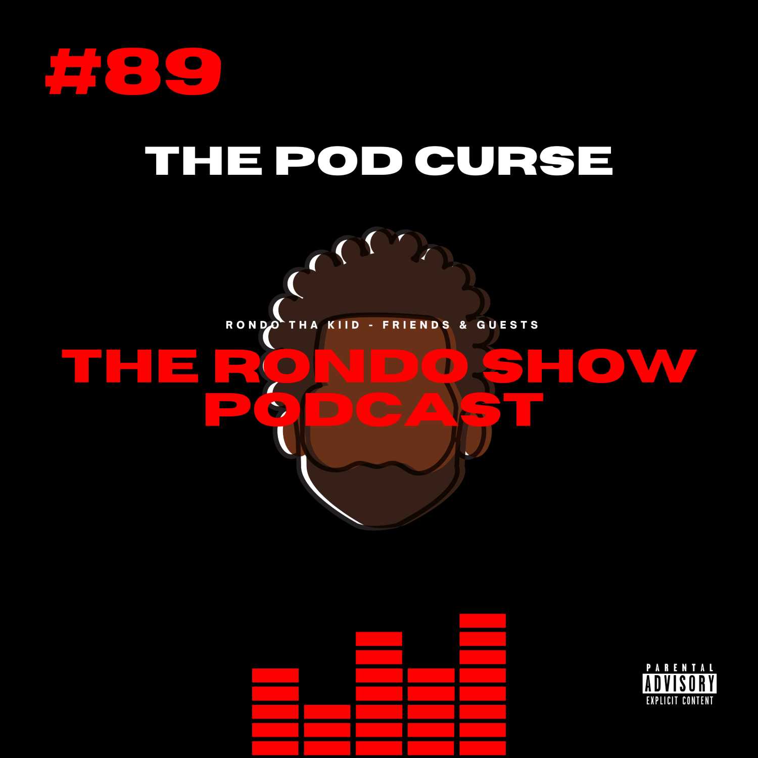 The Pod Curse - Ep #89 The Rondo Show Podcast episode artwork