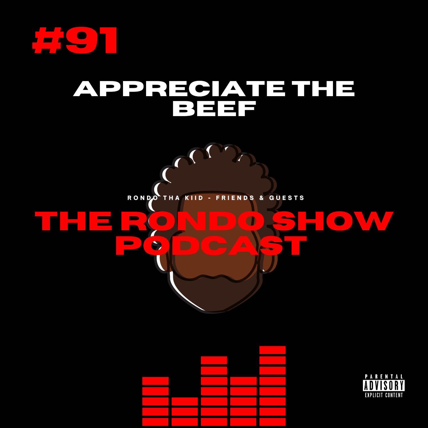 Appreciate The Beef - Ep #91 The Rondo Show Podcast episode artwork
