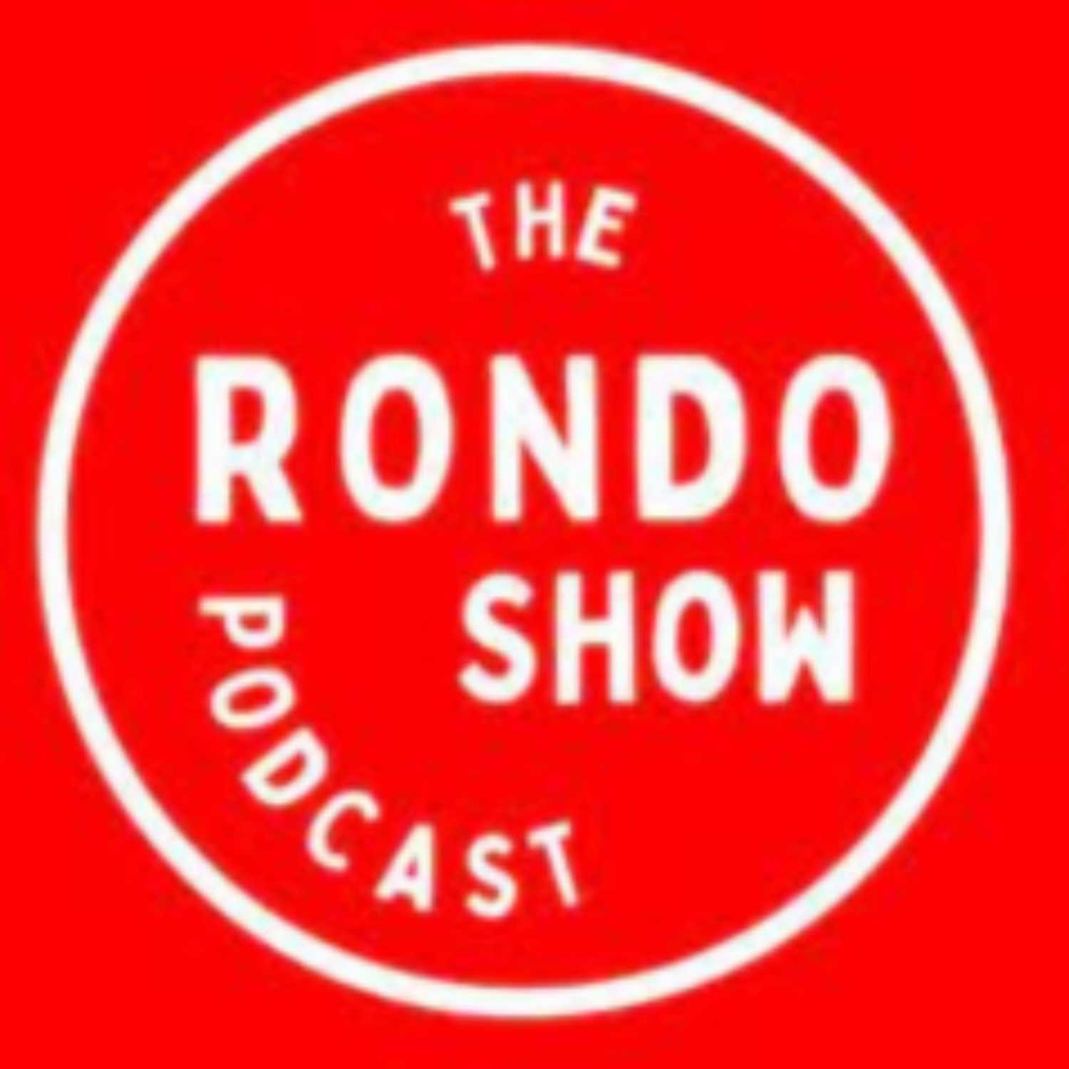 The Rondo Show Podcast