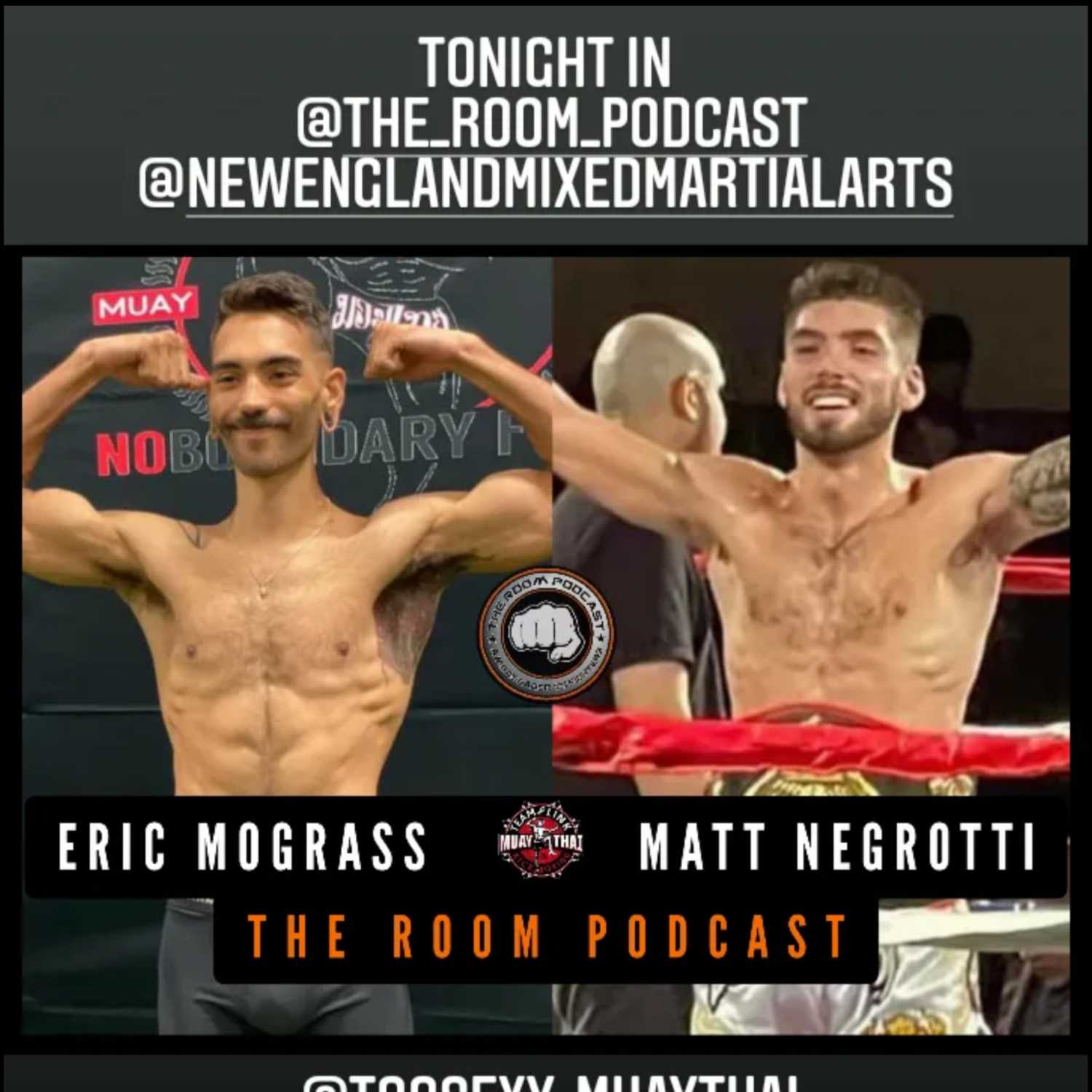 he Room Podcast - With Matt Negrotti & Eric Mograss (Team Link Muay Thai Worcester) episode artwork