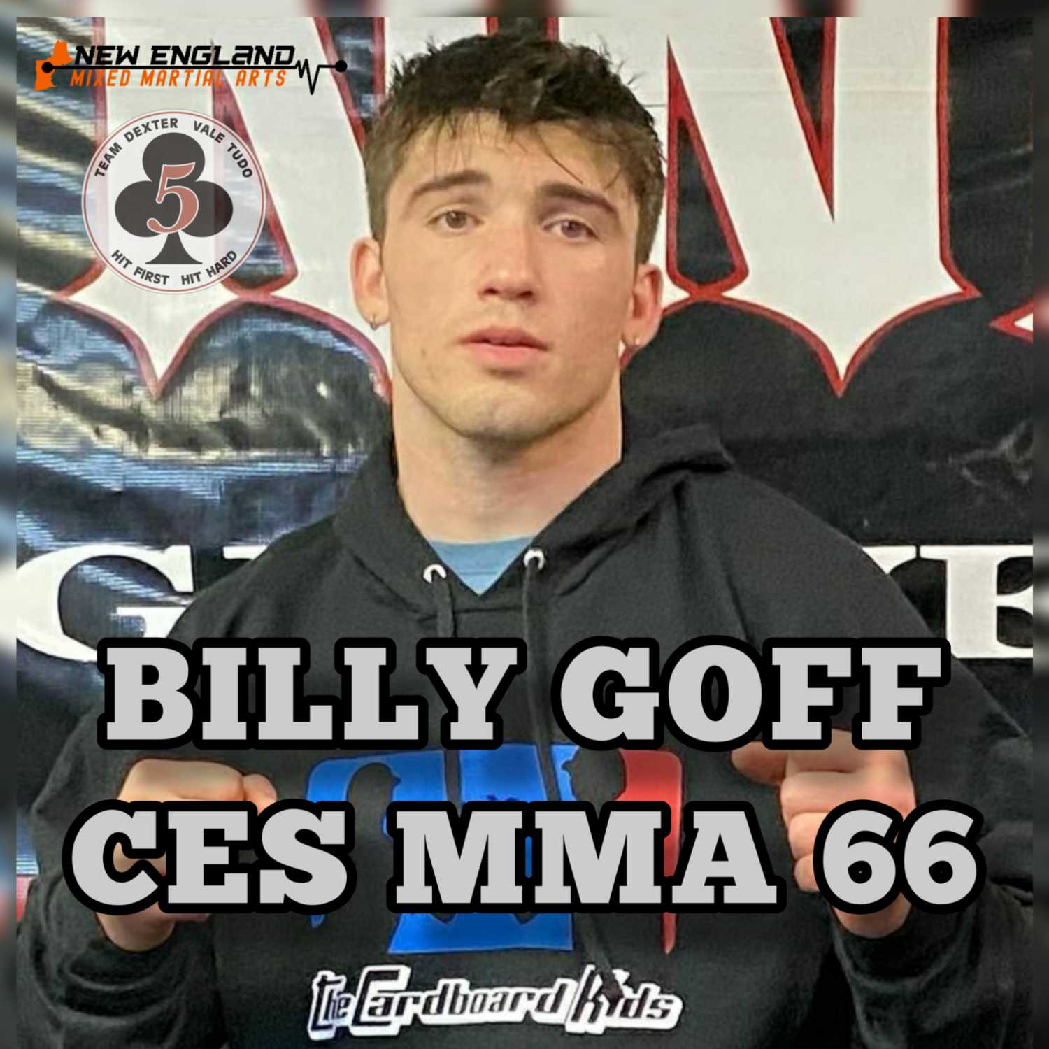 Billy Goff (5-2 Pro MMA Welterweight) Talks CES MMA 66 Welterweight Title Fight episode artwork