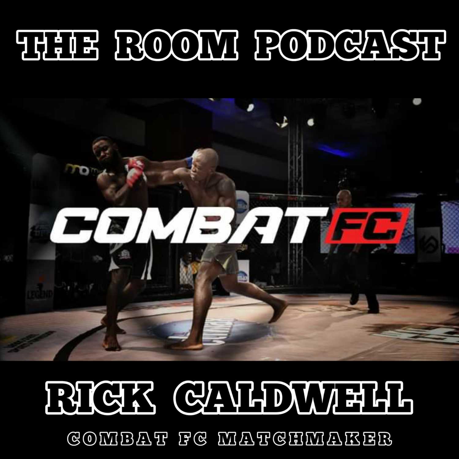The Room Podcast - with Rick Caldwell from Combat FC talking matchups for CFC2  episode artwork