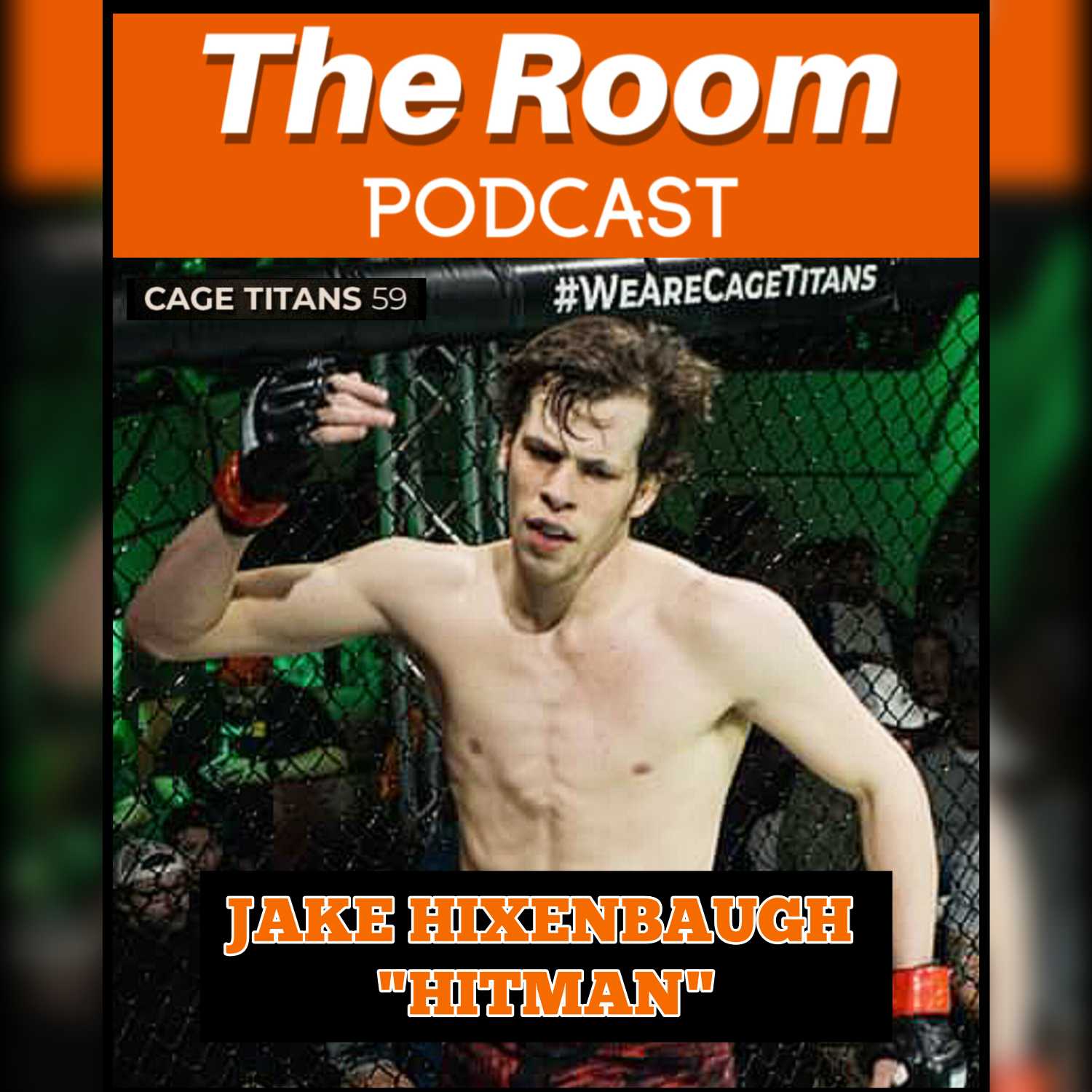 Jake "Hitman" Hixenbaugh (2-1 MMA Lightweight) Talks Cage Titans 59 Matchup on May 27th episode artwork
