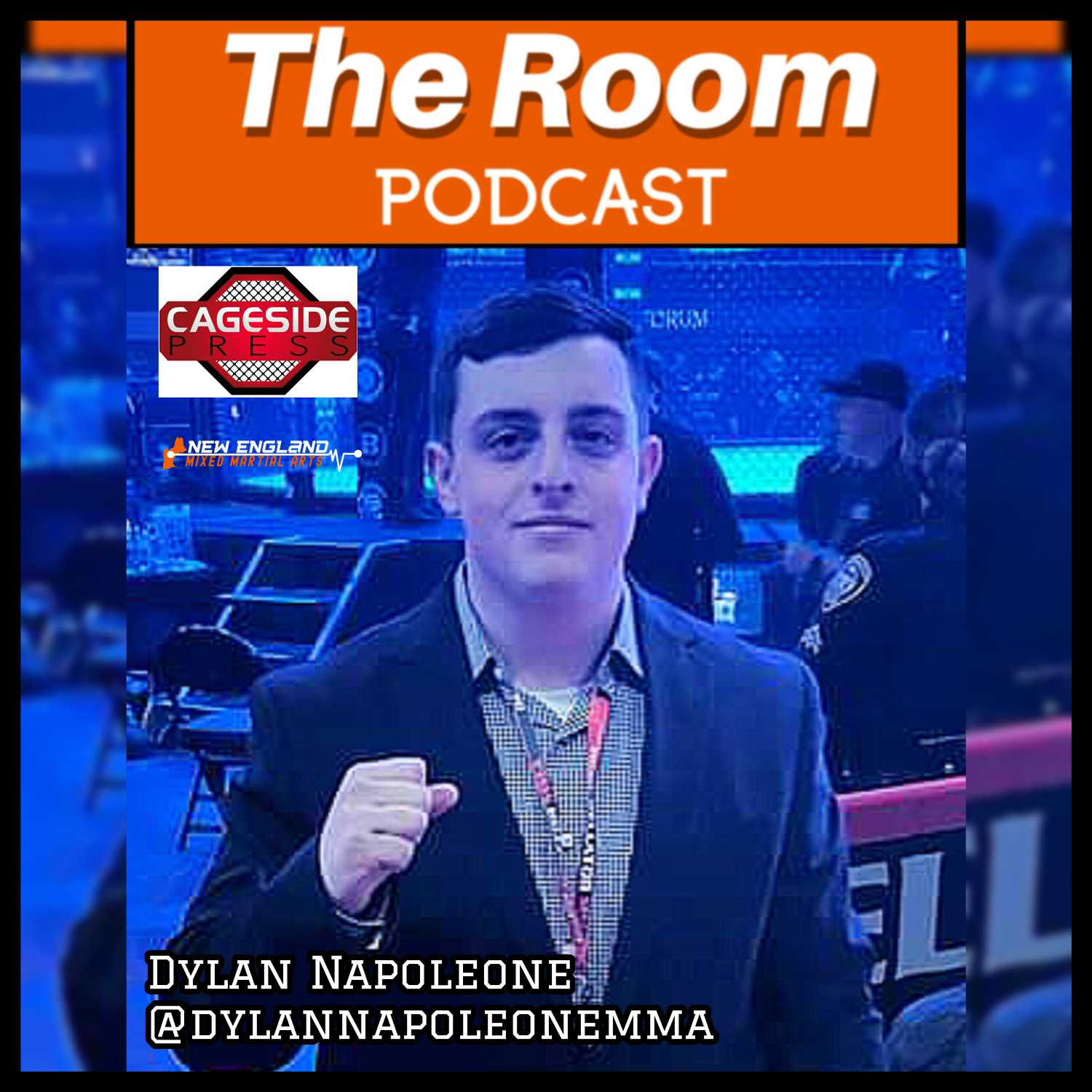 The Room Podcast - Welcomes MMA Journalist Dylan Napoleone from Cage Side Press & New England MMA  episode artwork