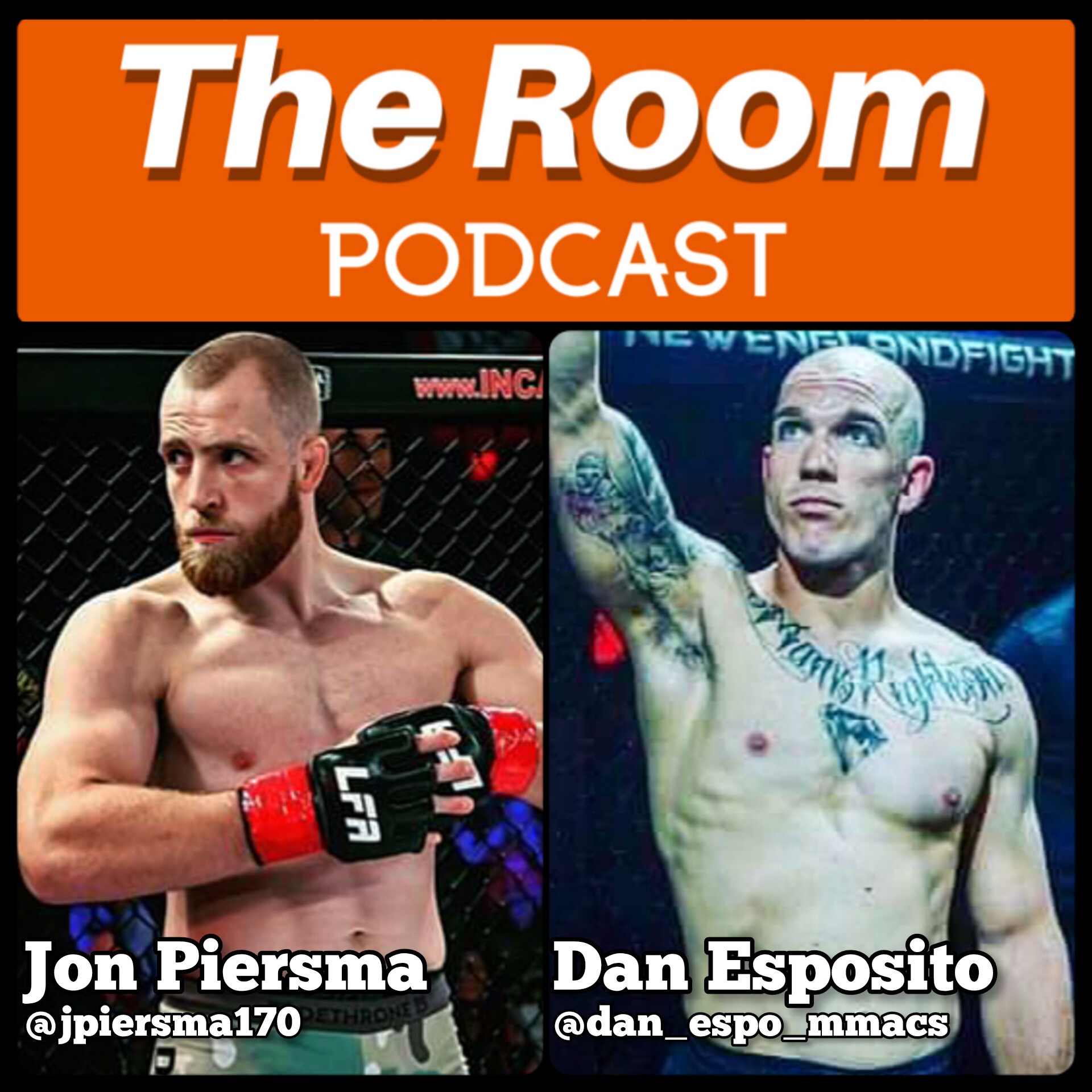 The Room Podcast - Welcomes MMA Fighters Dan Esposito & Jon "Warhawk" Piersma episode artwork