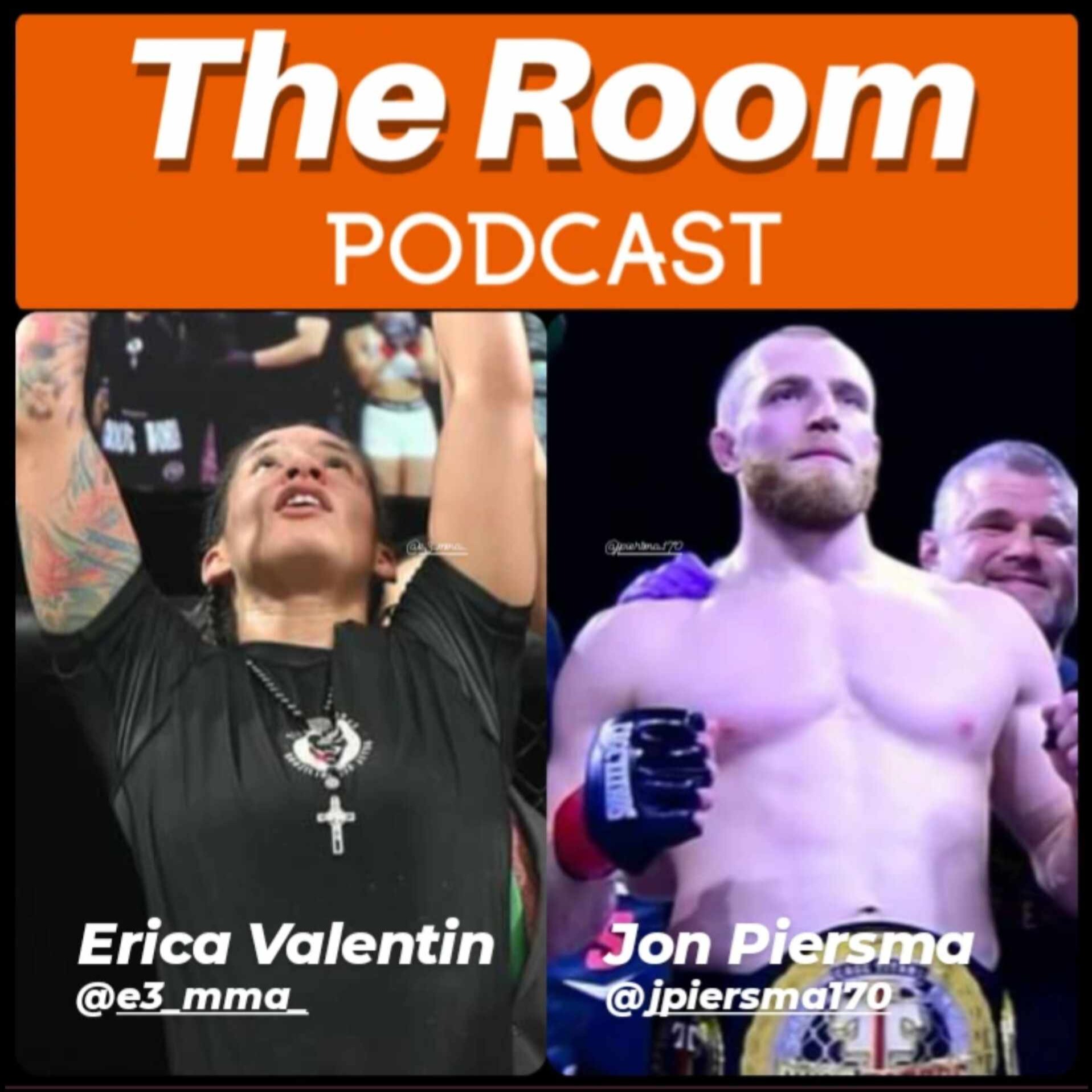 The Room Podcast Welcomes Erica Valentin and Jon Piersma recapping their wins at Cage Titans 64 episode artwork