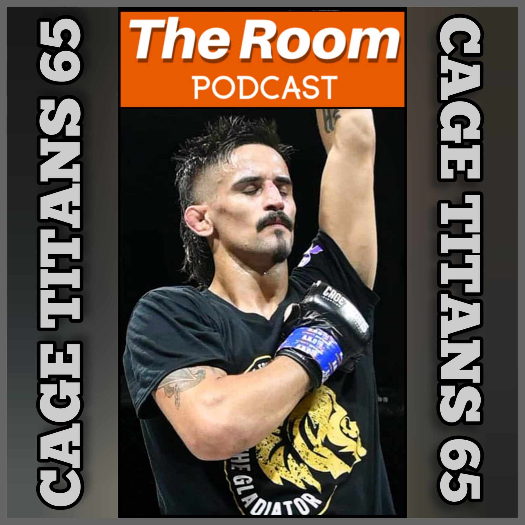 The Room Podcast - Welcomes Andrew "The Gladiator" Valdina Talking Cage Titans 65 episode artwork