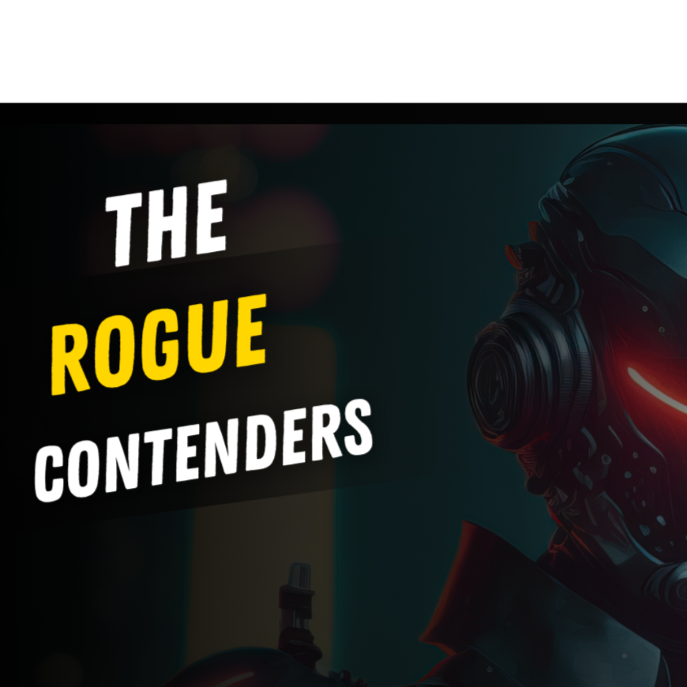 The Rogue Contenders Show