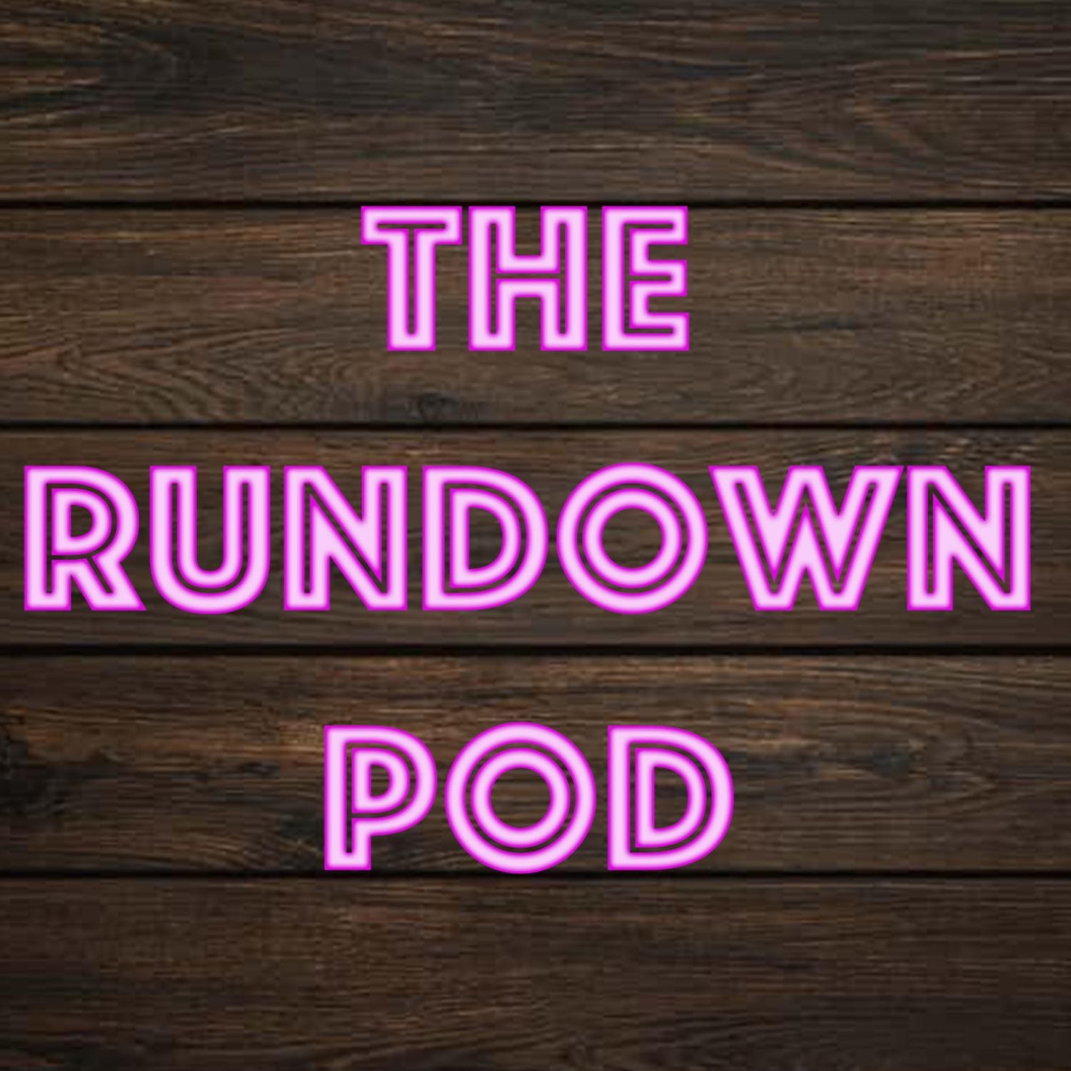 The Rundown Pod