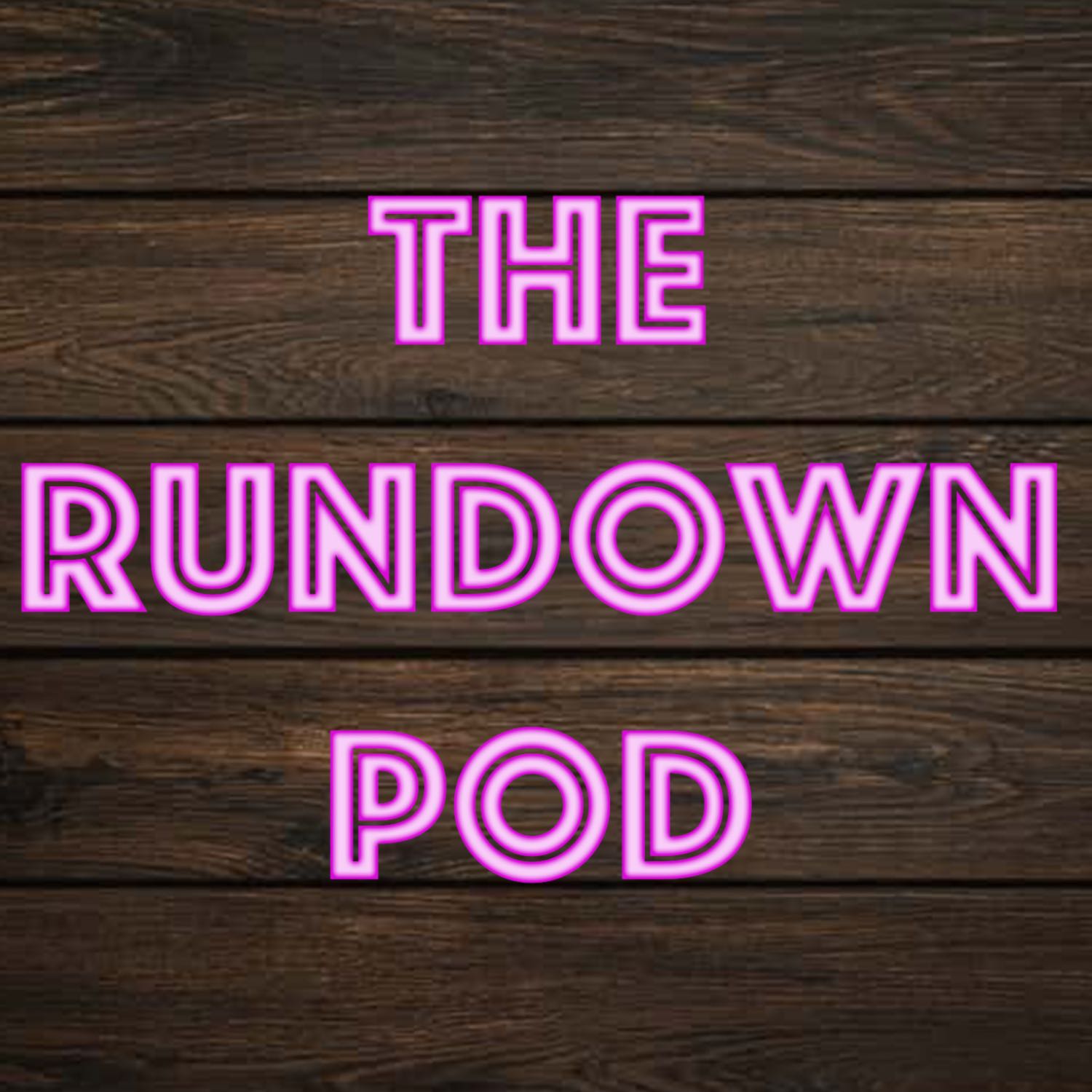 The Rundown Pod