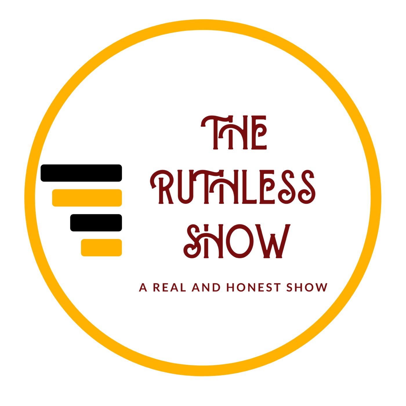 The Ruthless Show