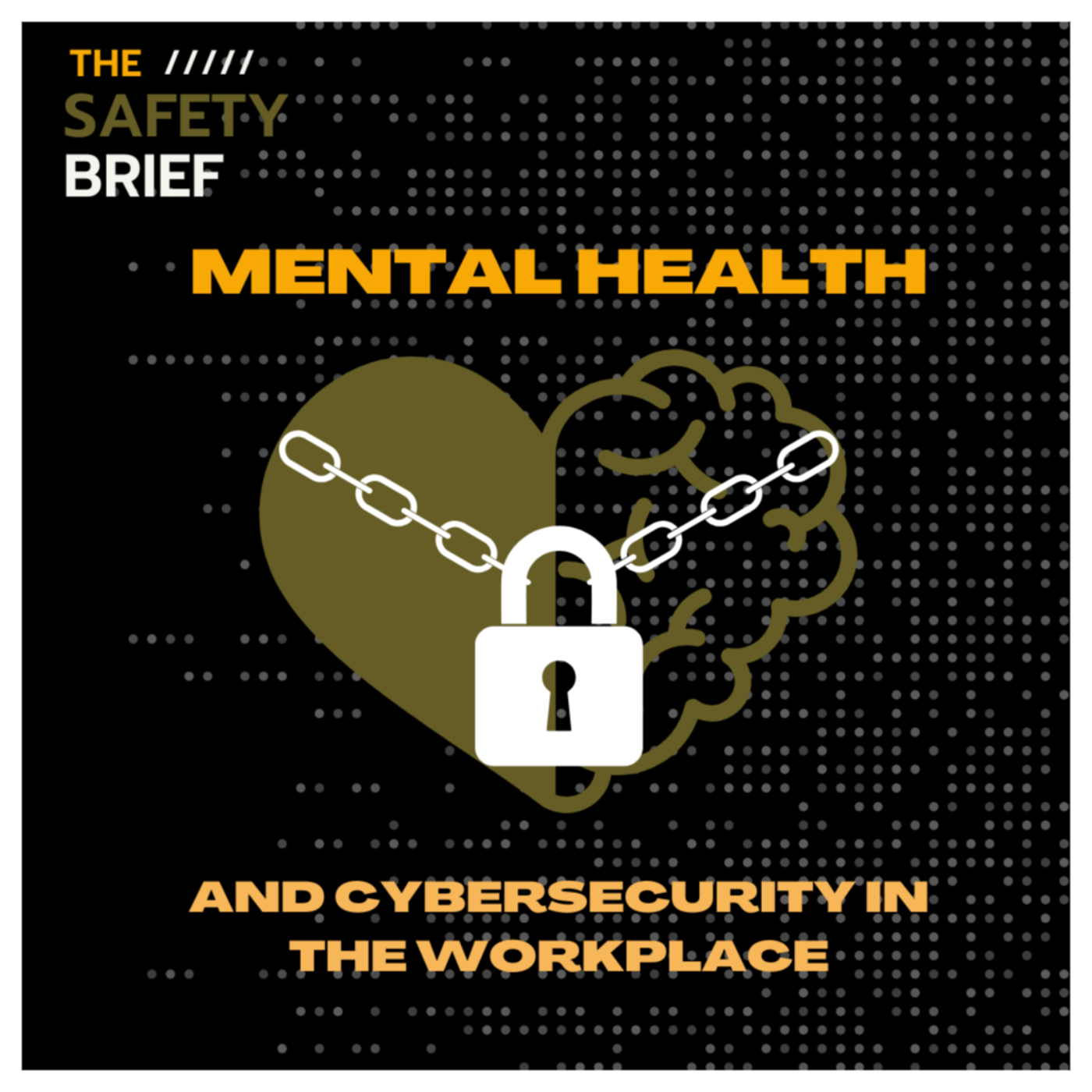 The Safety Brief