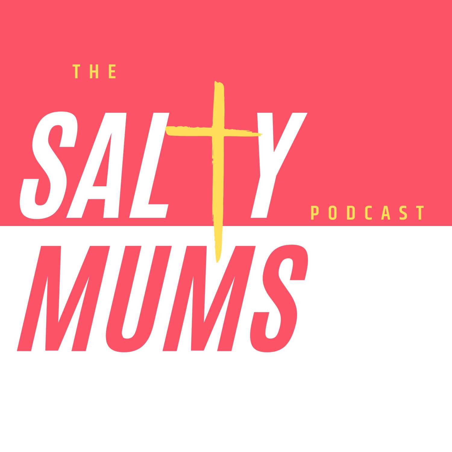 The Salty Mums Podcast