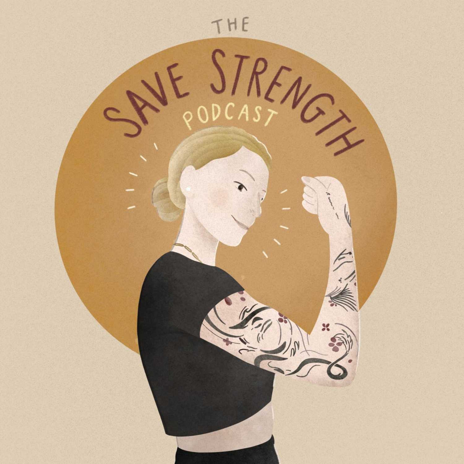 The Save Strength Podcast