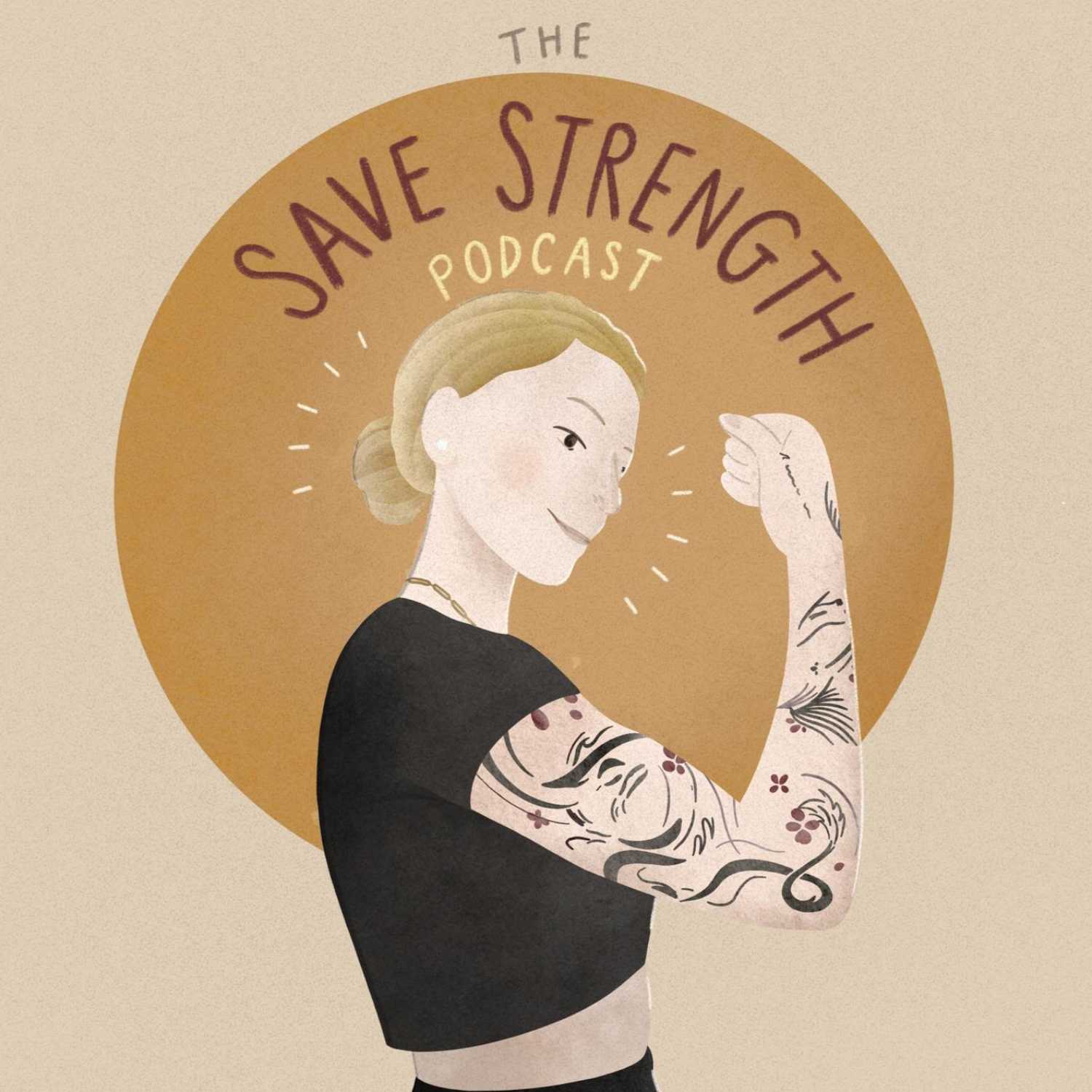 The Save Strength Podcast