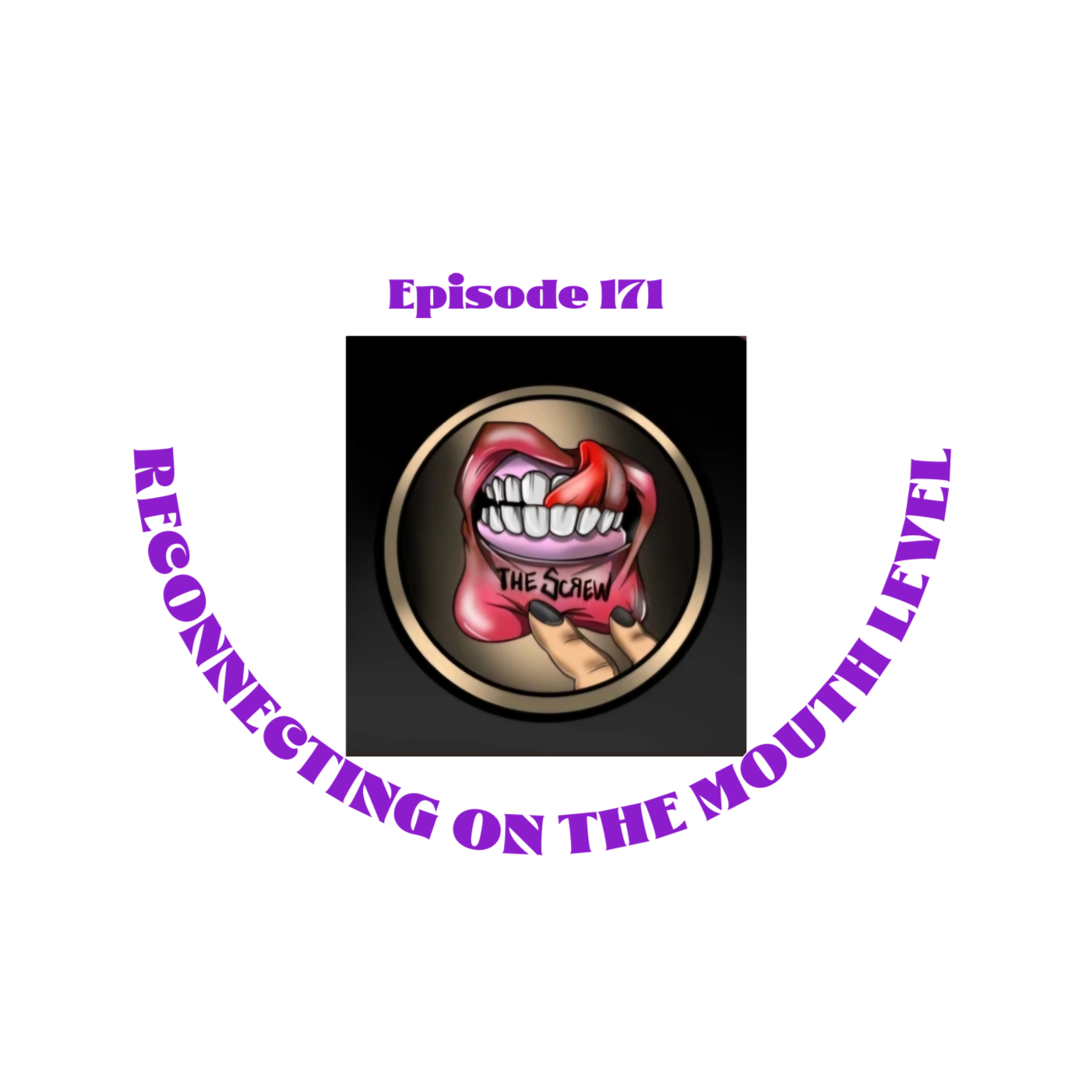 Reconnecting on the Mouth Level