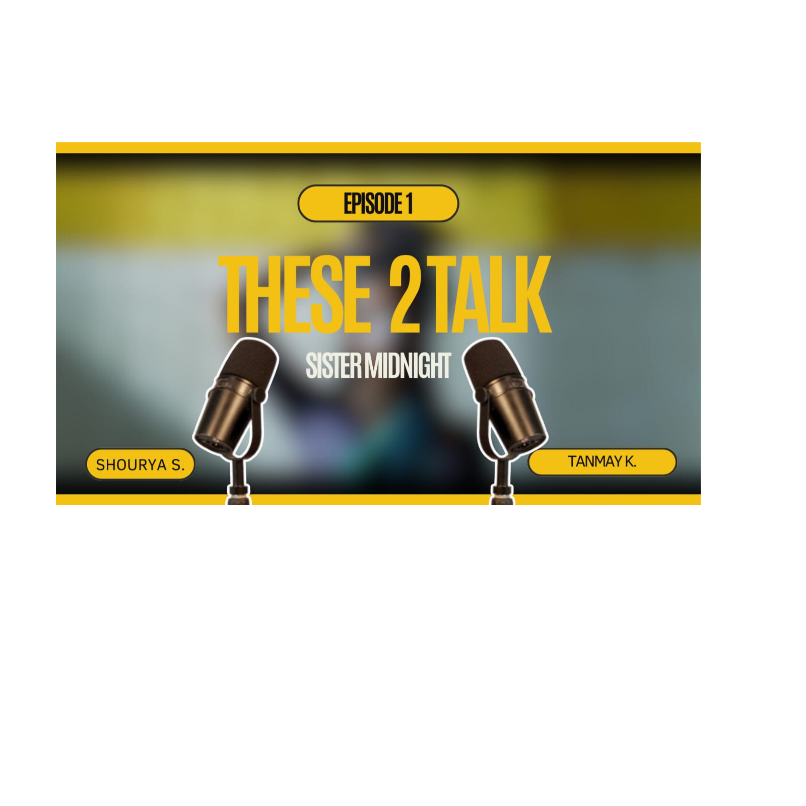 These 2 Talk | Ep 1 | Sister Midnight cover art