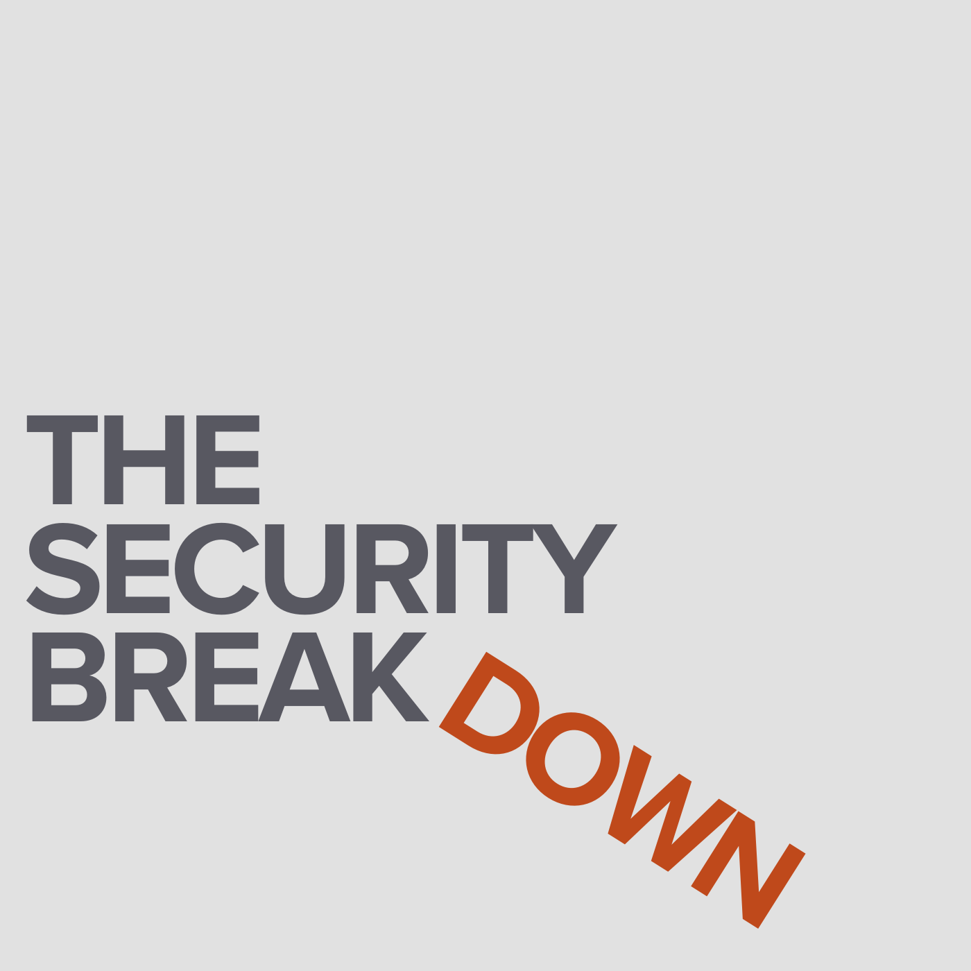 The Security Breakdown