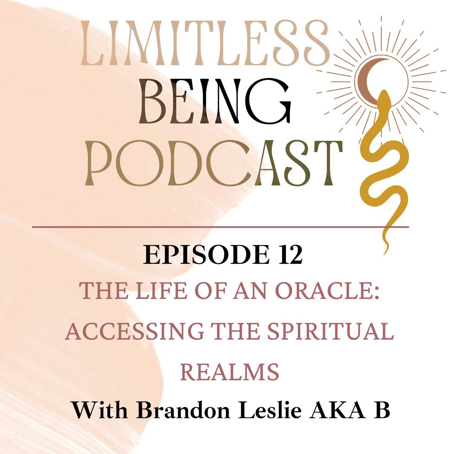 The Life of An Oracle: Accessing the Spiritual Realms with B