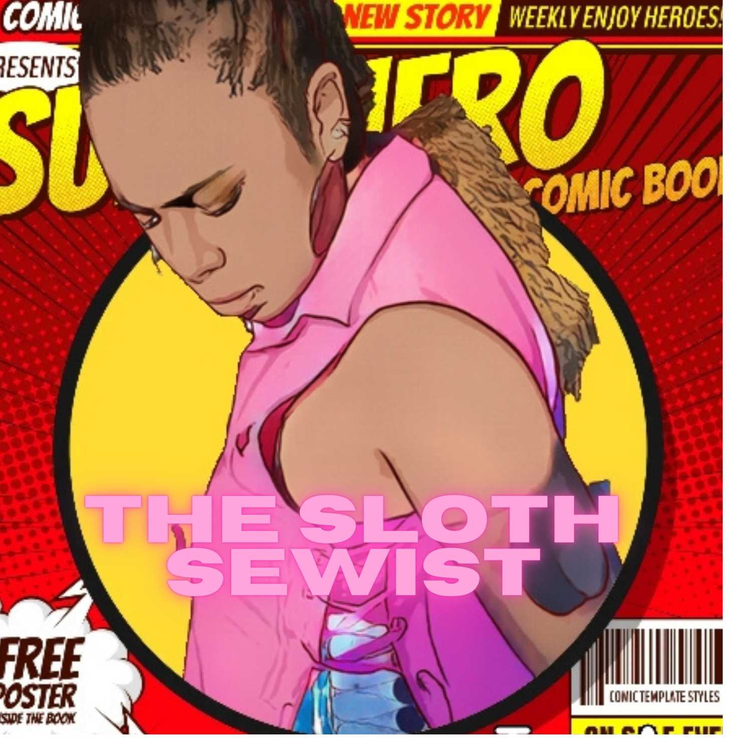 Welcome to Denise The Sloth Sewist Podcast!