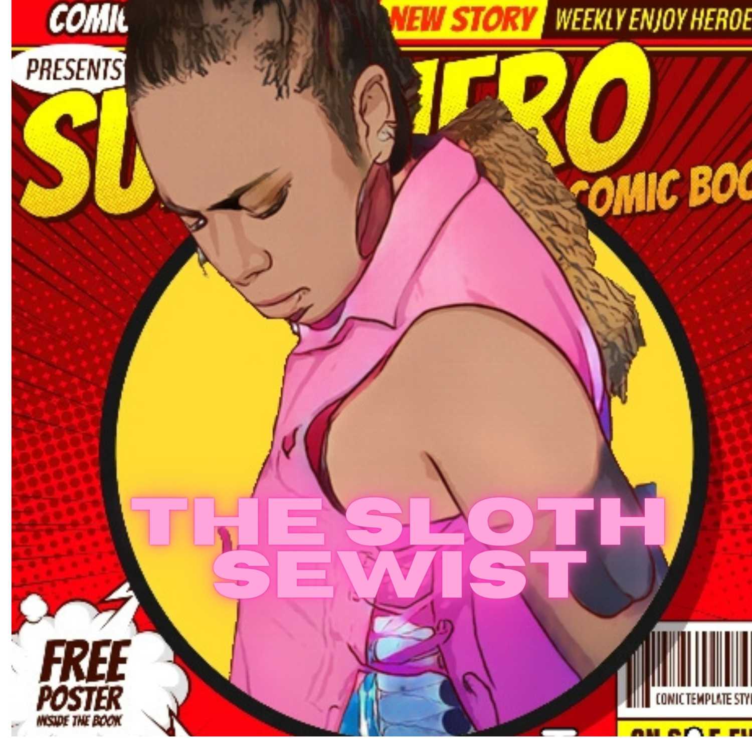 Welcome to Denise The Sloth Sewist Podcast!