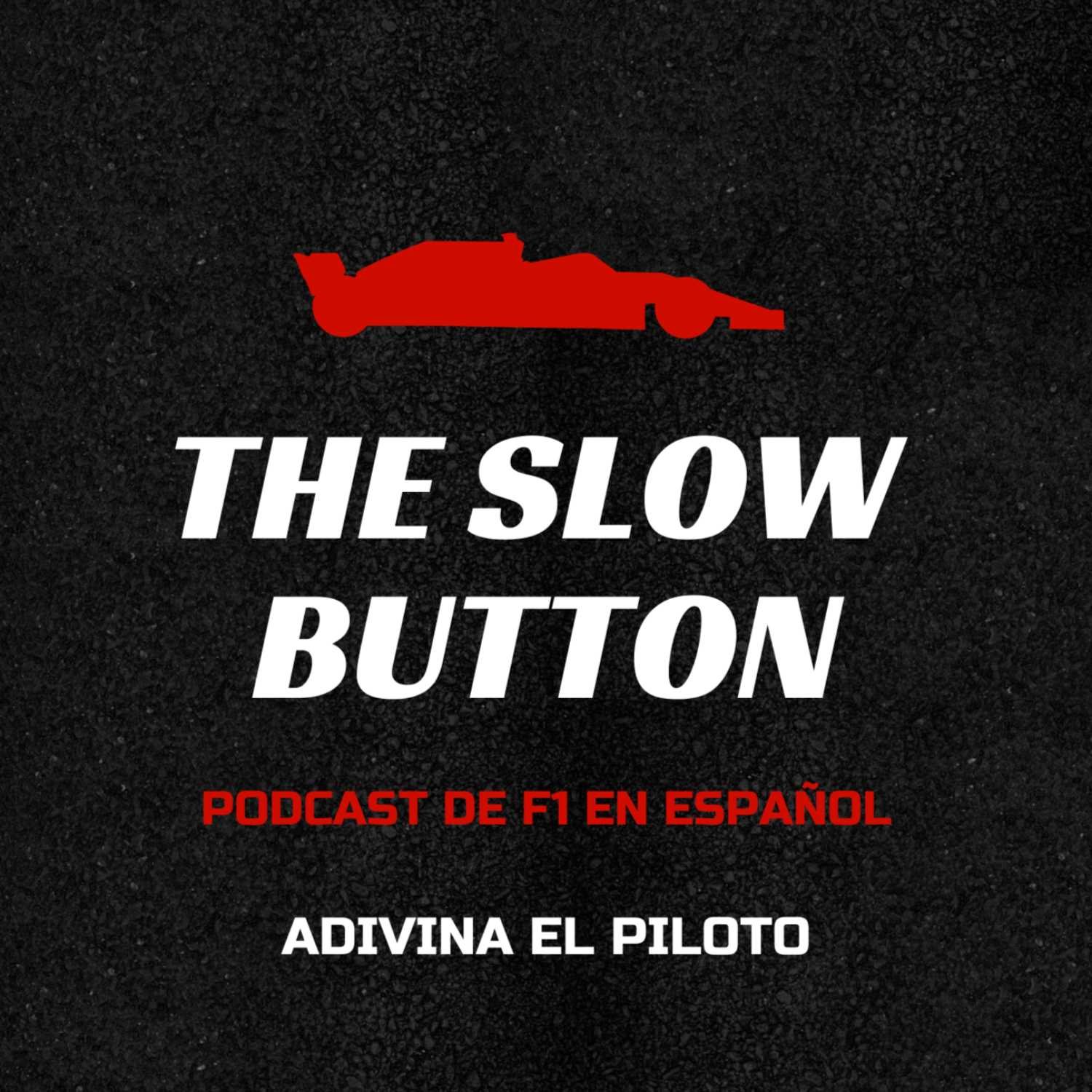 The Slow Button - Podcast de Fórmula 1