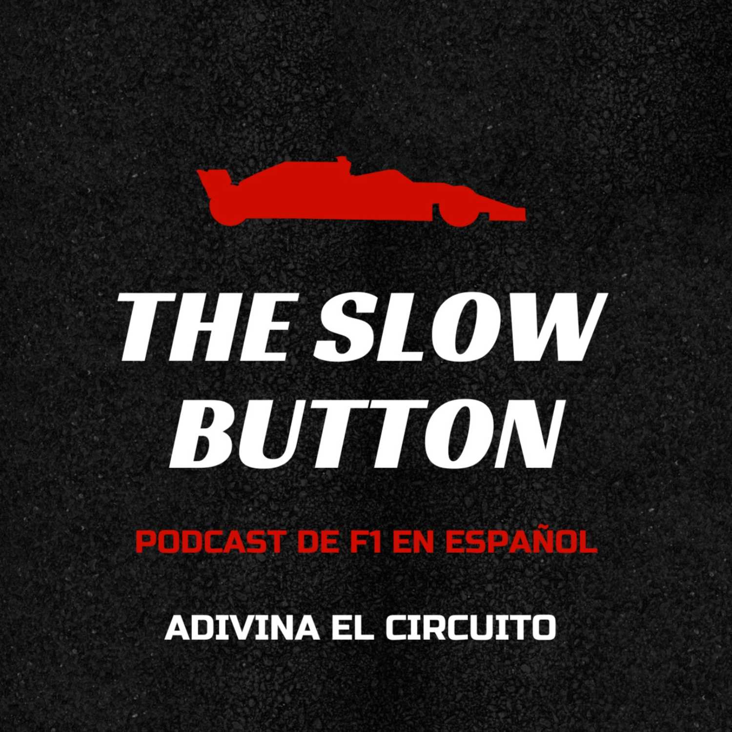 The Slow Button - Podcast de Fórmula 1