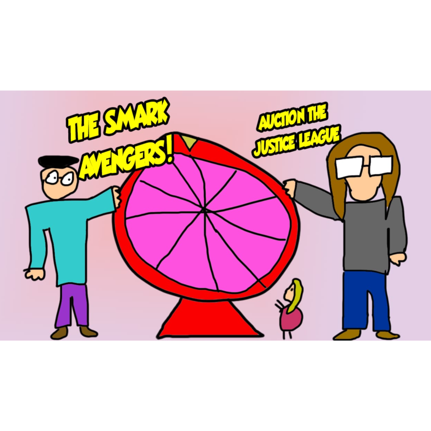 Vol 3, Ep 51: The Smark Avengers Auction the Justice League