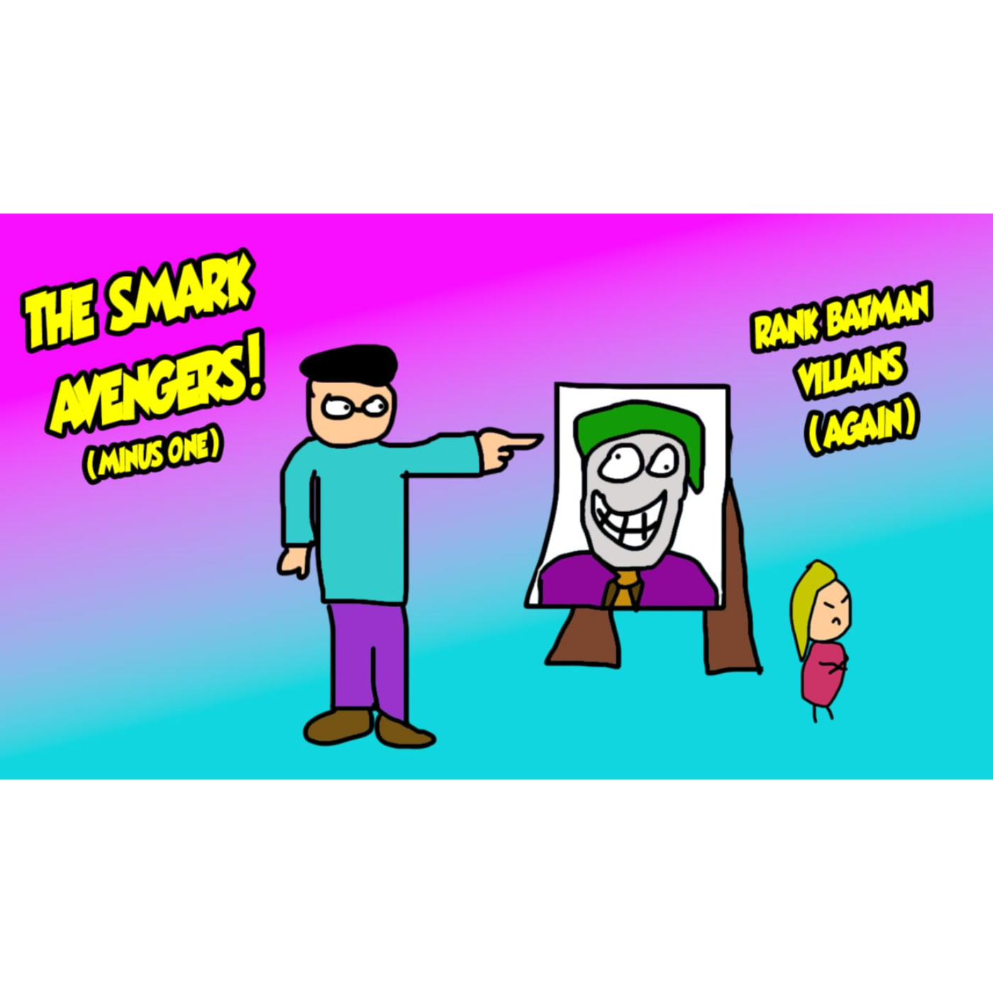 Vol 4, Ep 7:  Dylan Ranks Batman’s Villains—And DC Fans Are Gonna Riot