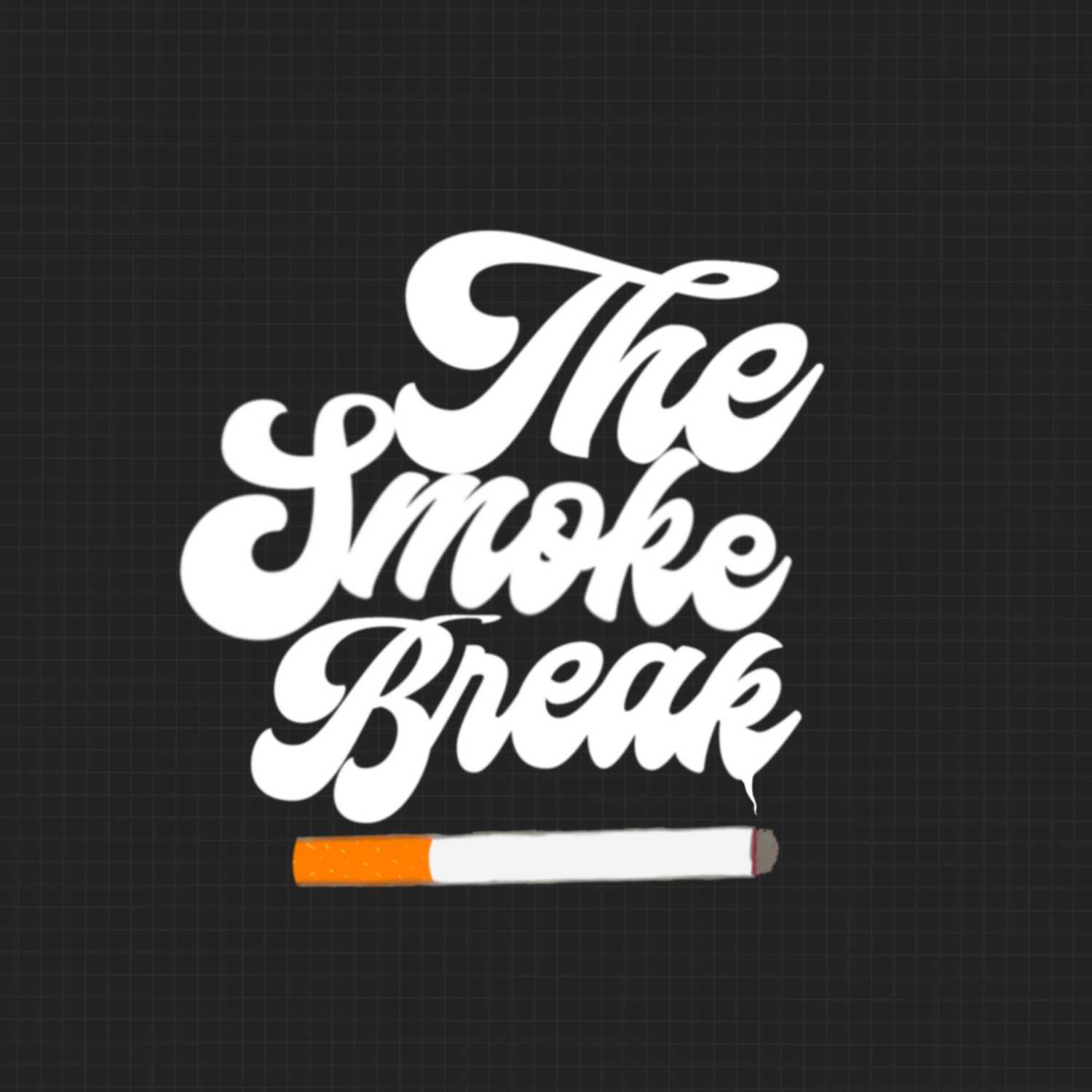 The Smoke Break